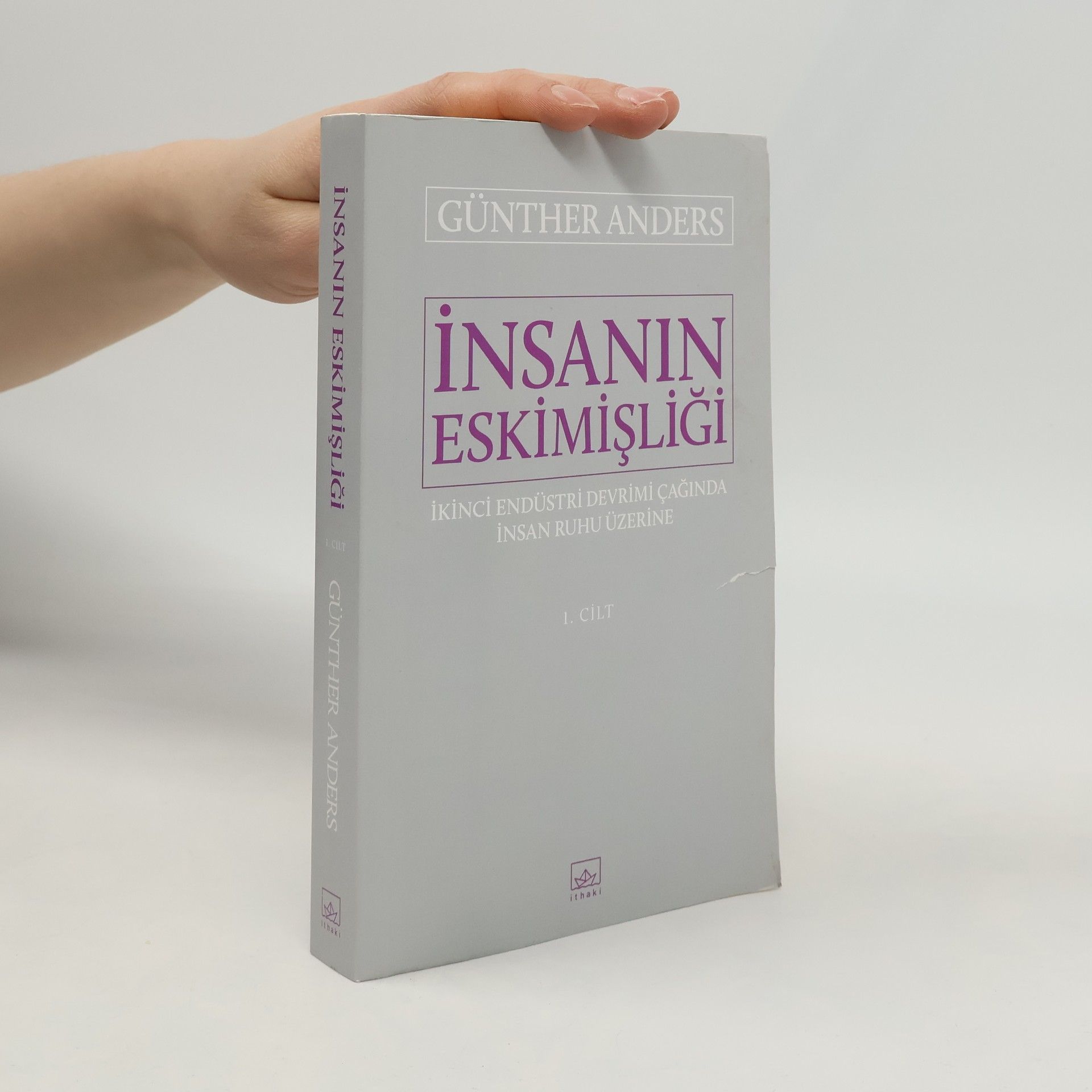 Hüseyin Ertürk İnsanın Eskimişliği - 1. Cilt