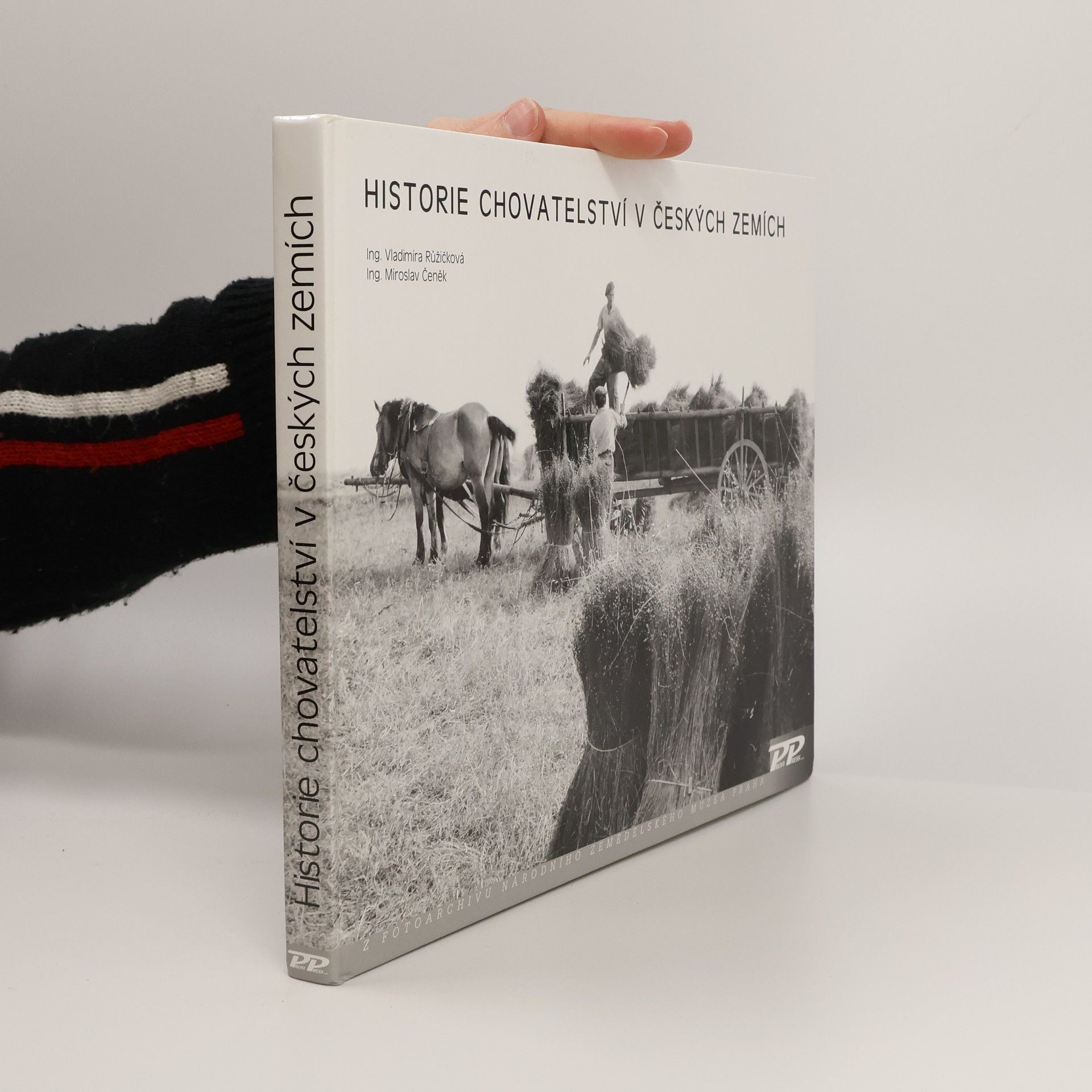 Vladimíra Růžičková Historie chovatelství v českých zemích: Z fotoarchivu Národního zemědělského muzea Praha