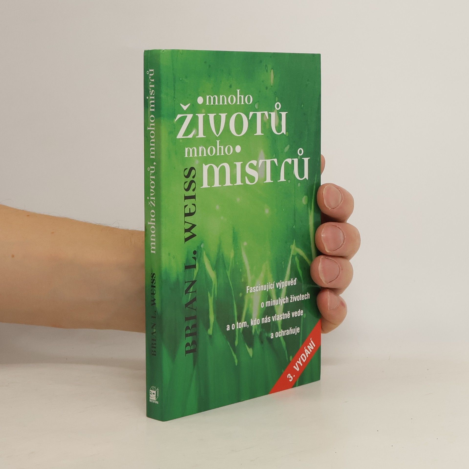 Brian Weiss Mnoho životů, mnoho Mistrů