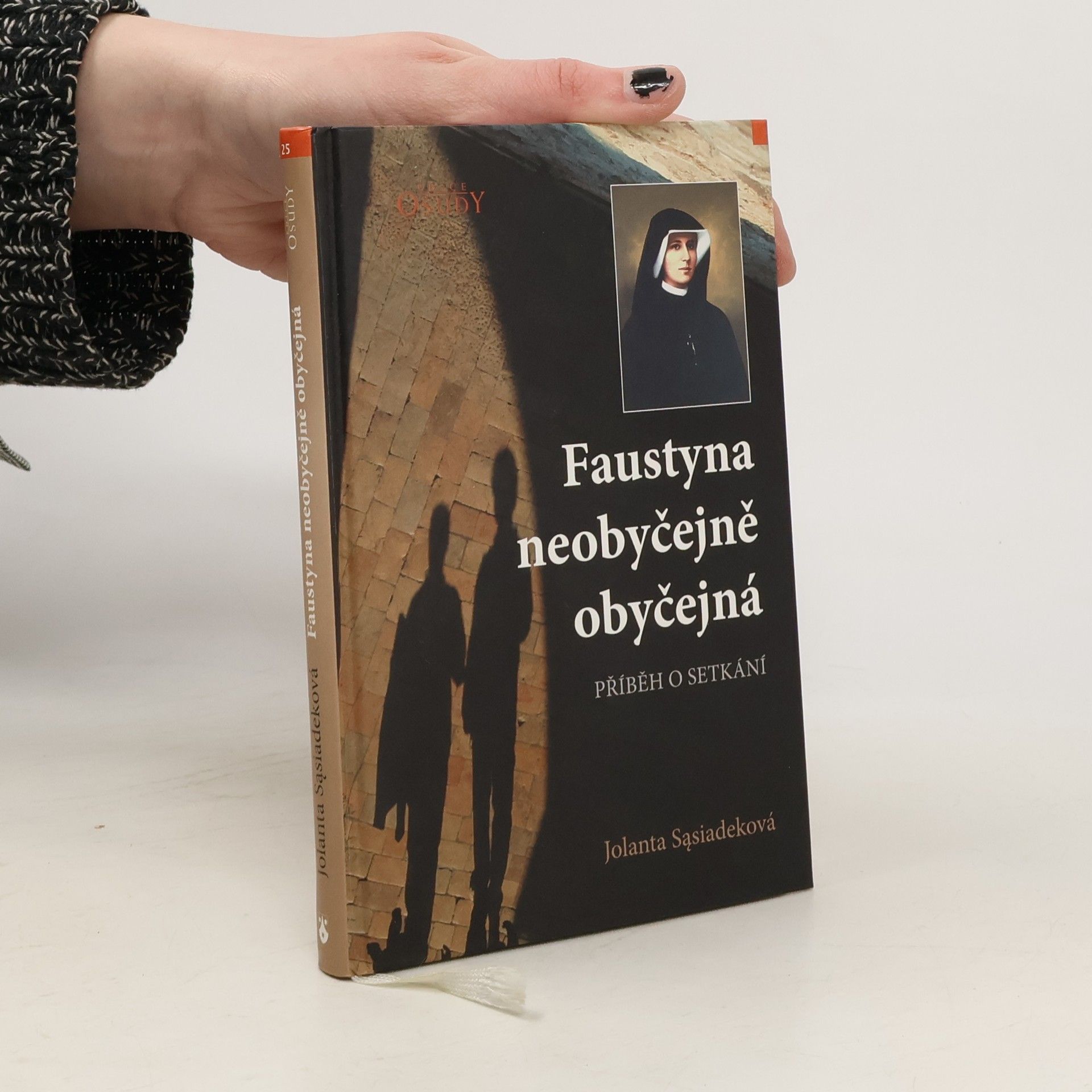 Jolanta Sasiadek Faustyna neobyčejně obyčejná