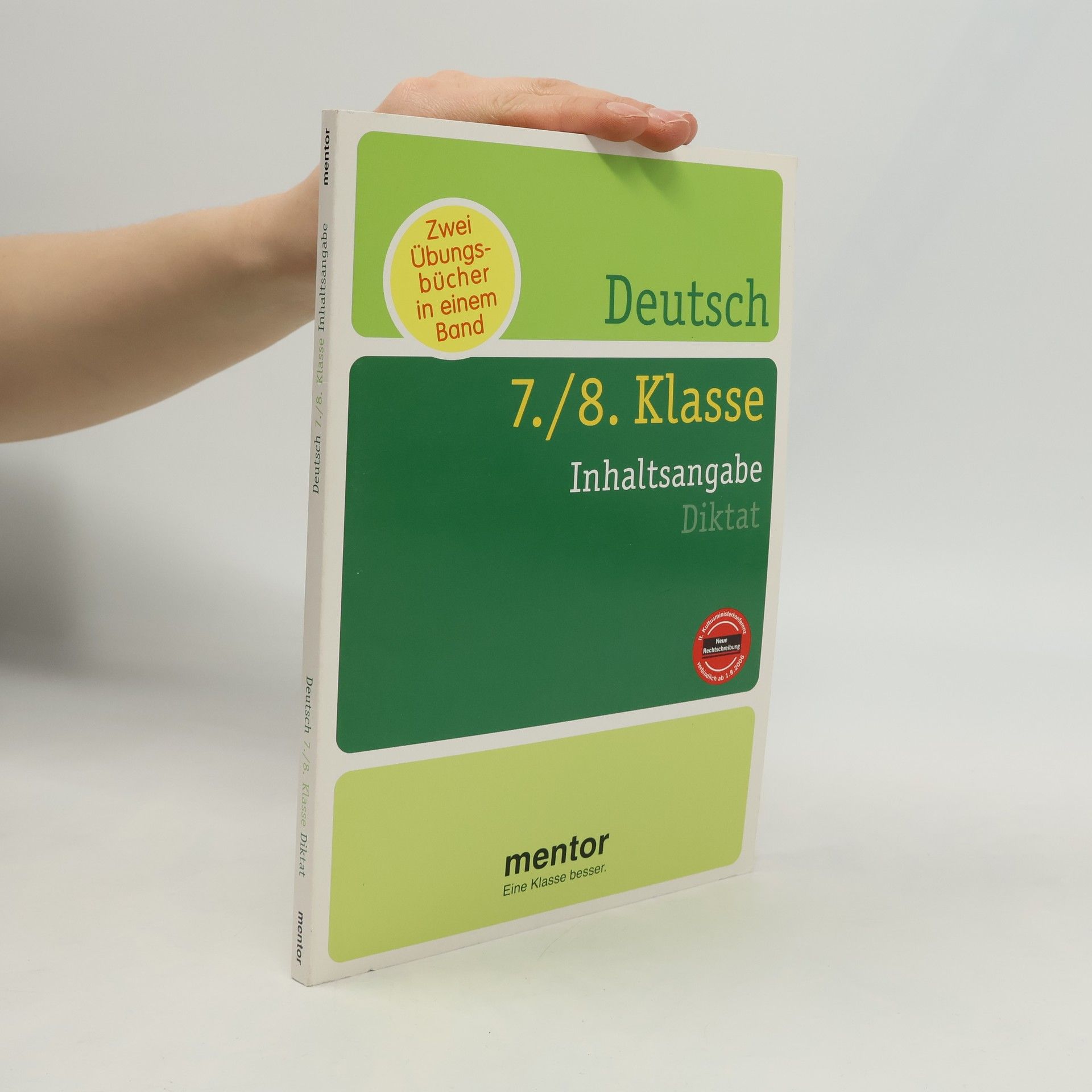 Autorenkollektiv Deutsch 7./8. Klasse, Inhaltsangabe und Diktat. Zwei Übungsbücher in einem Band