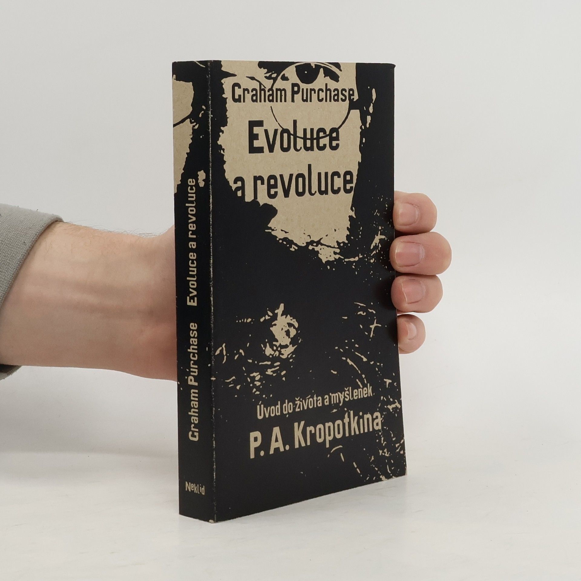 Graham Purchase Evoluce a revoluce: Úvod do života a myšlenek P. A. Kropotkina