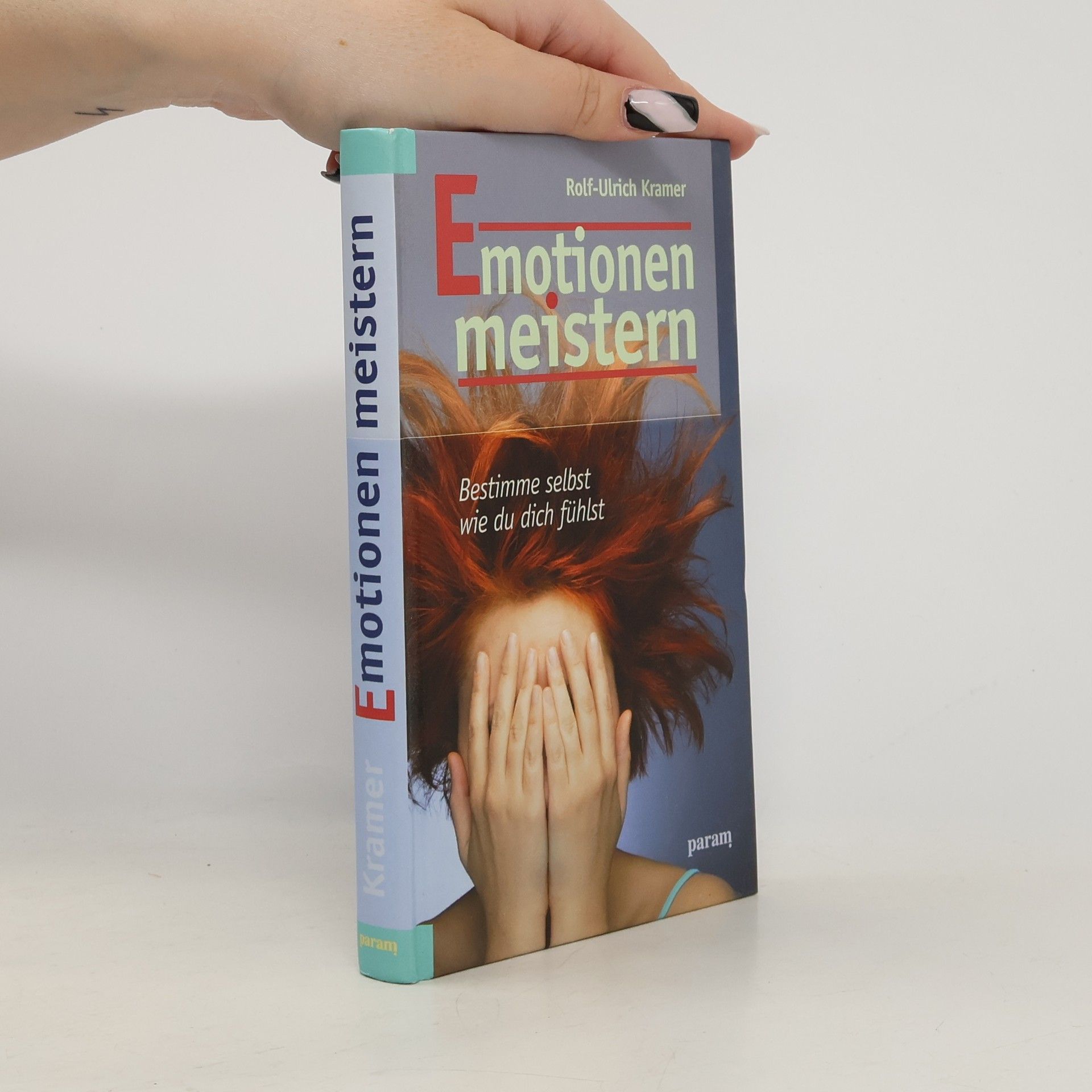 Rolf-Ulrich Kramer Emotionen meistern