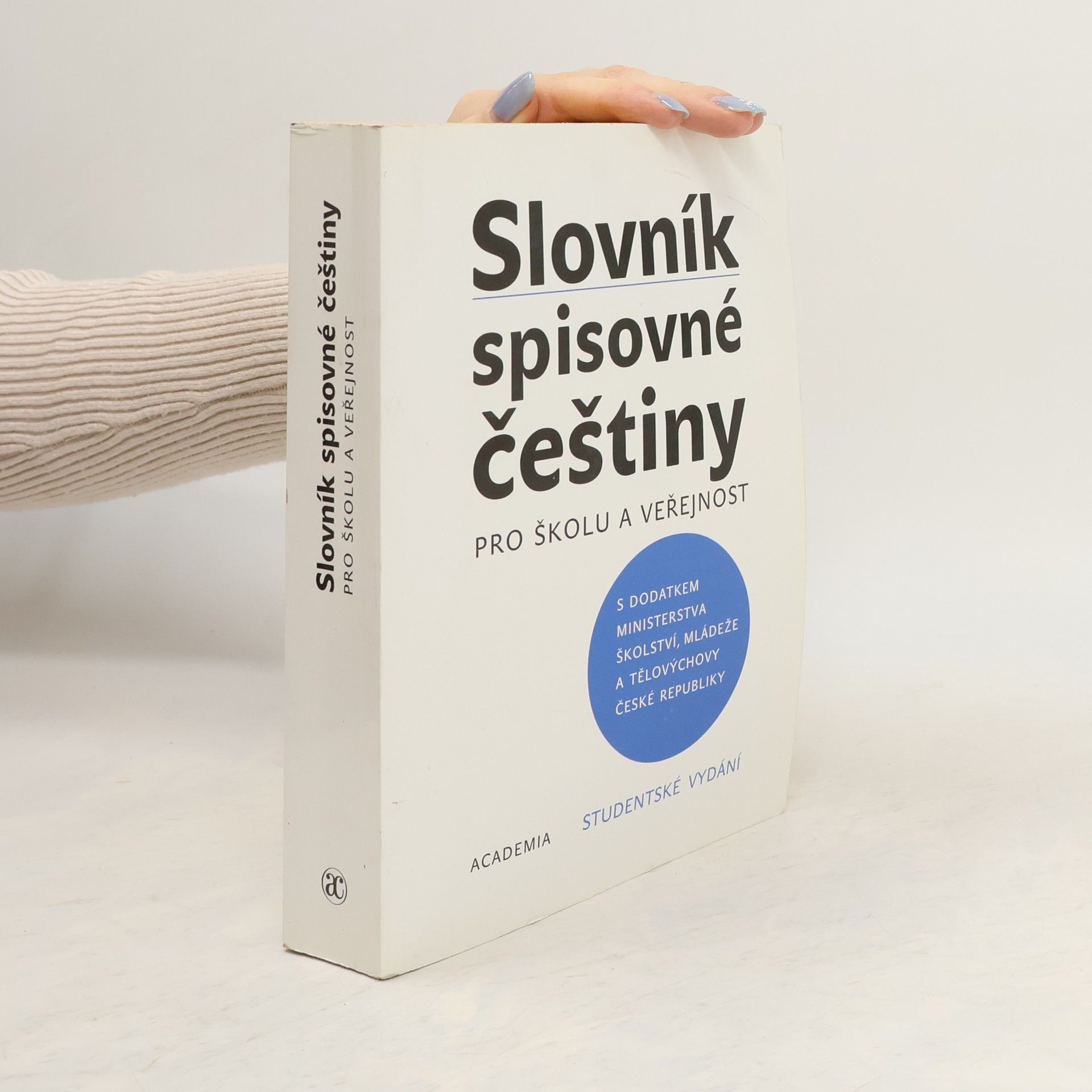 Kolektív autorov Slovník spisovné češtiny pro školu a veřejnost