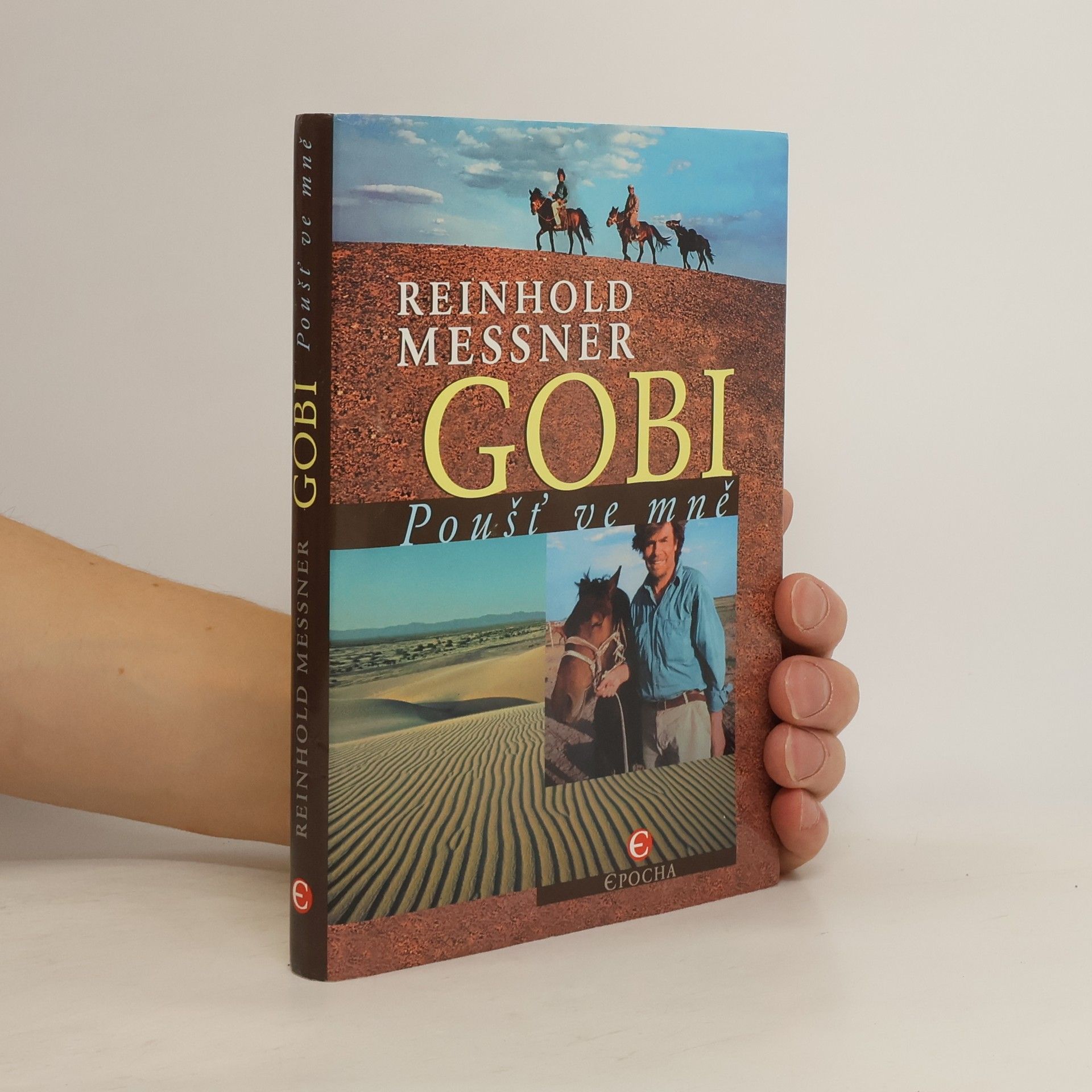 Reinhold Messner Gobi: Poušť ve mně