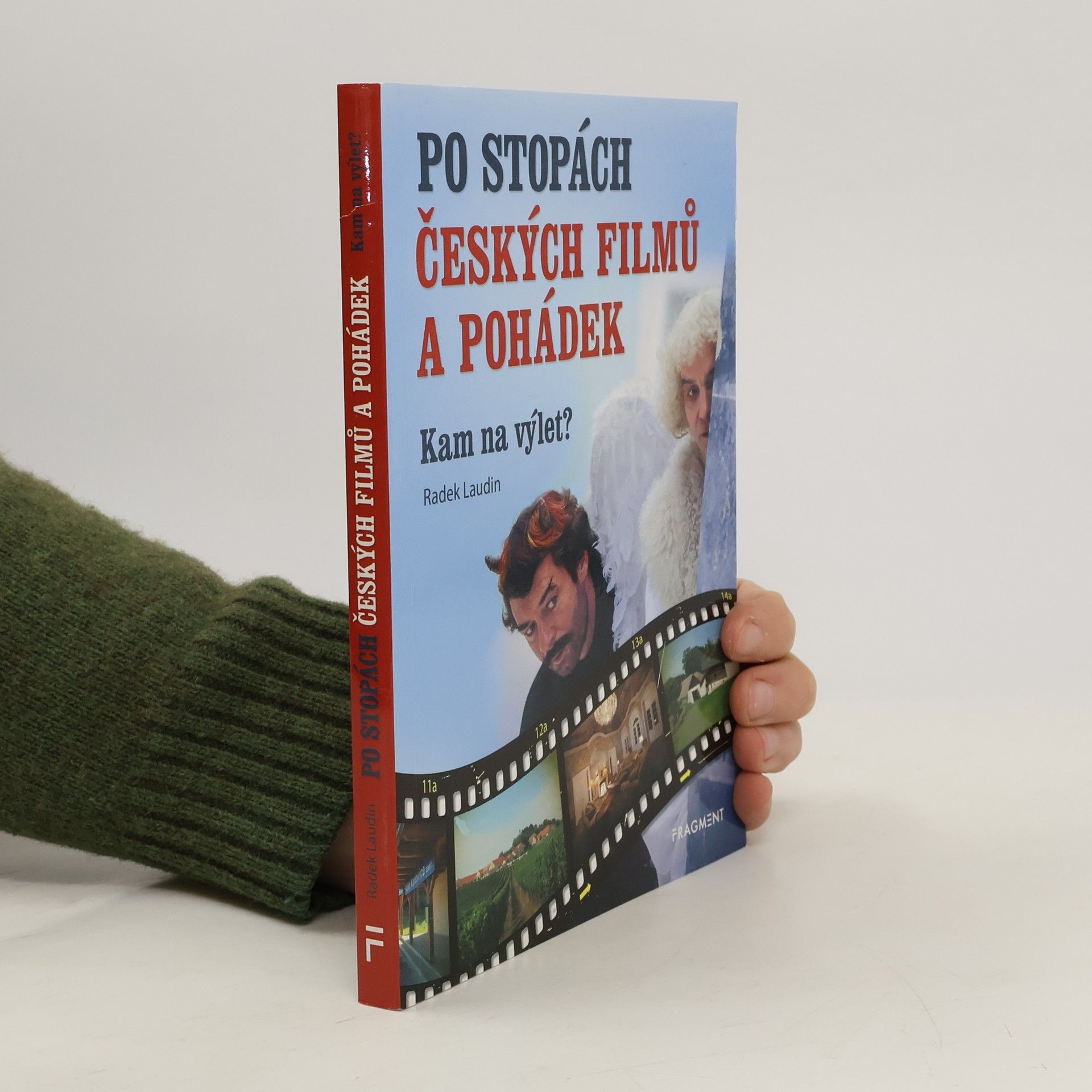 Radek Laudin Po stopách českých filmů a pohádek : kam na výlet?