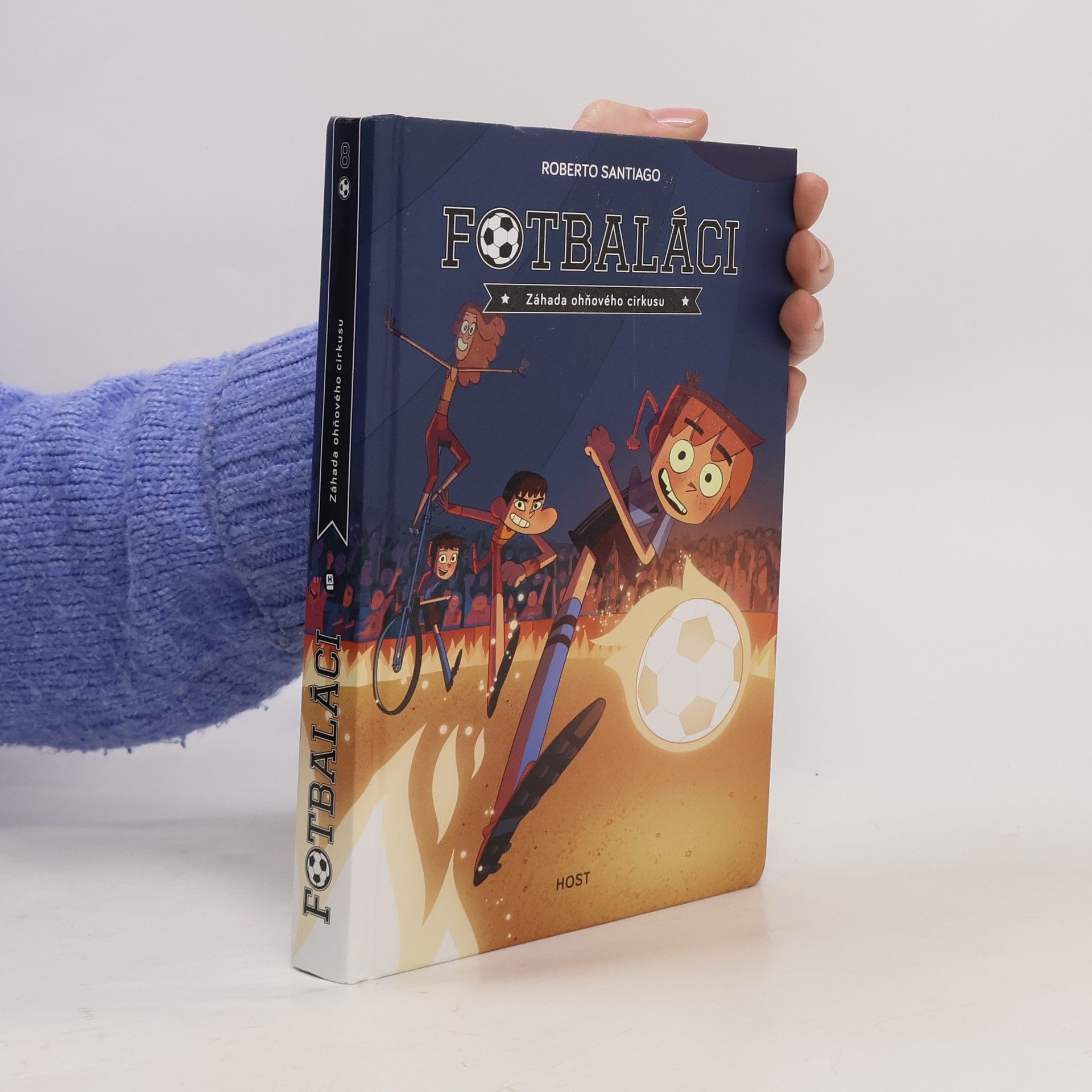 Roberto Santiago Fotbaláci. Záhada ohňového cirkusu