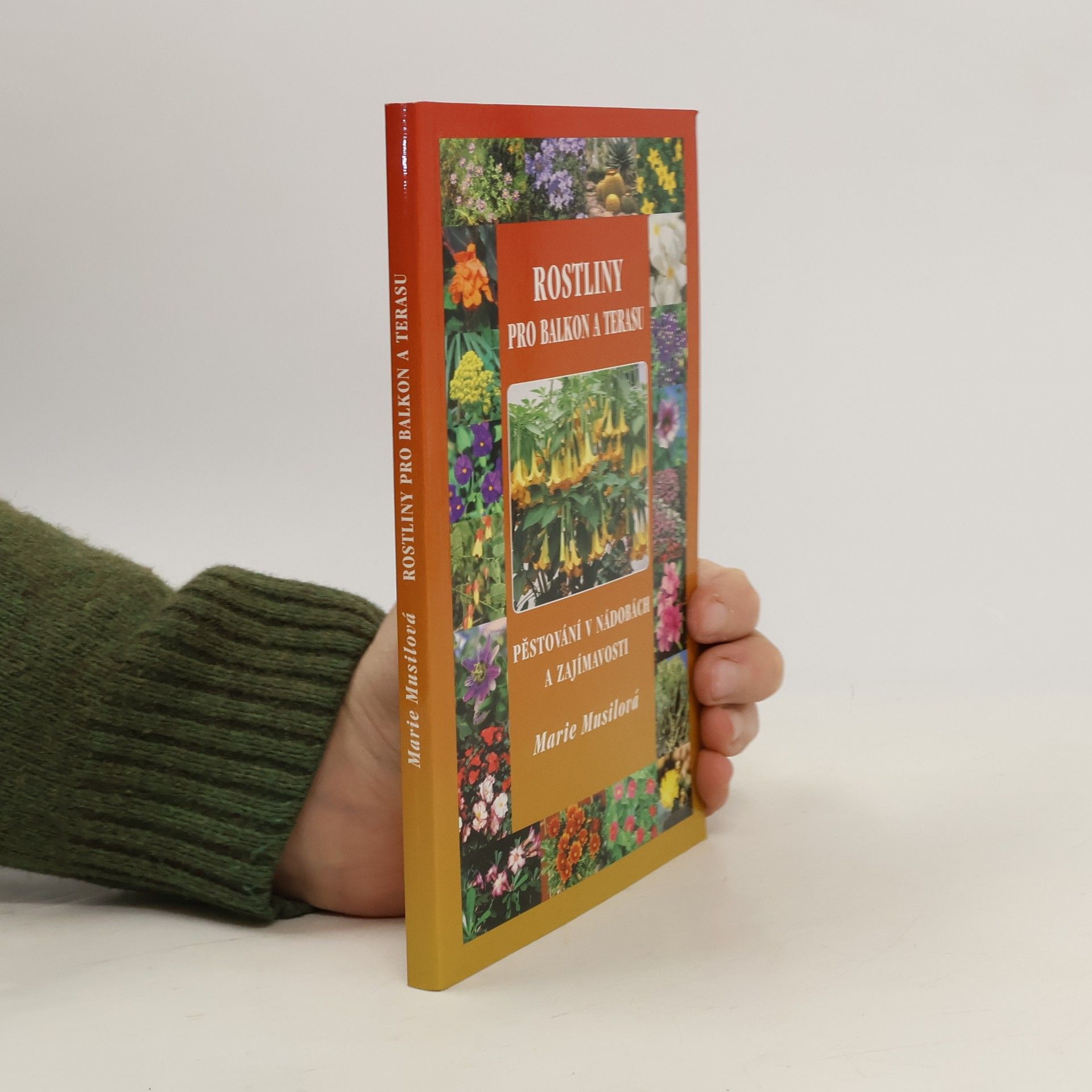 Marie Musilová Rostliny pro balkon a terasu