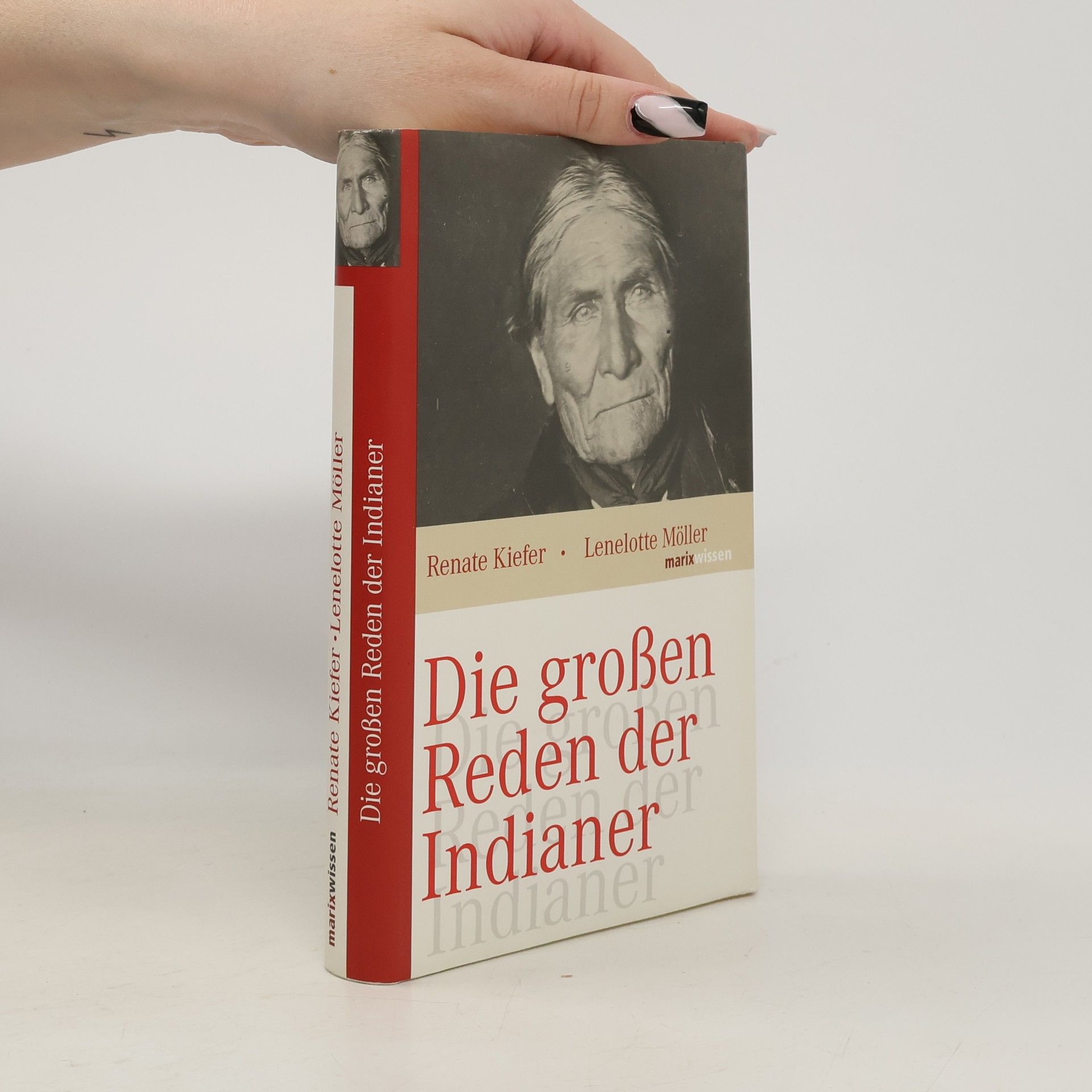 Renate Kiefer Die großen Reden der Indianer
