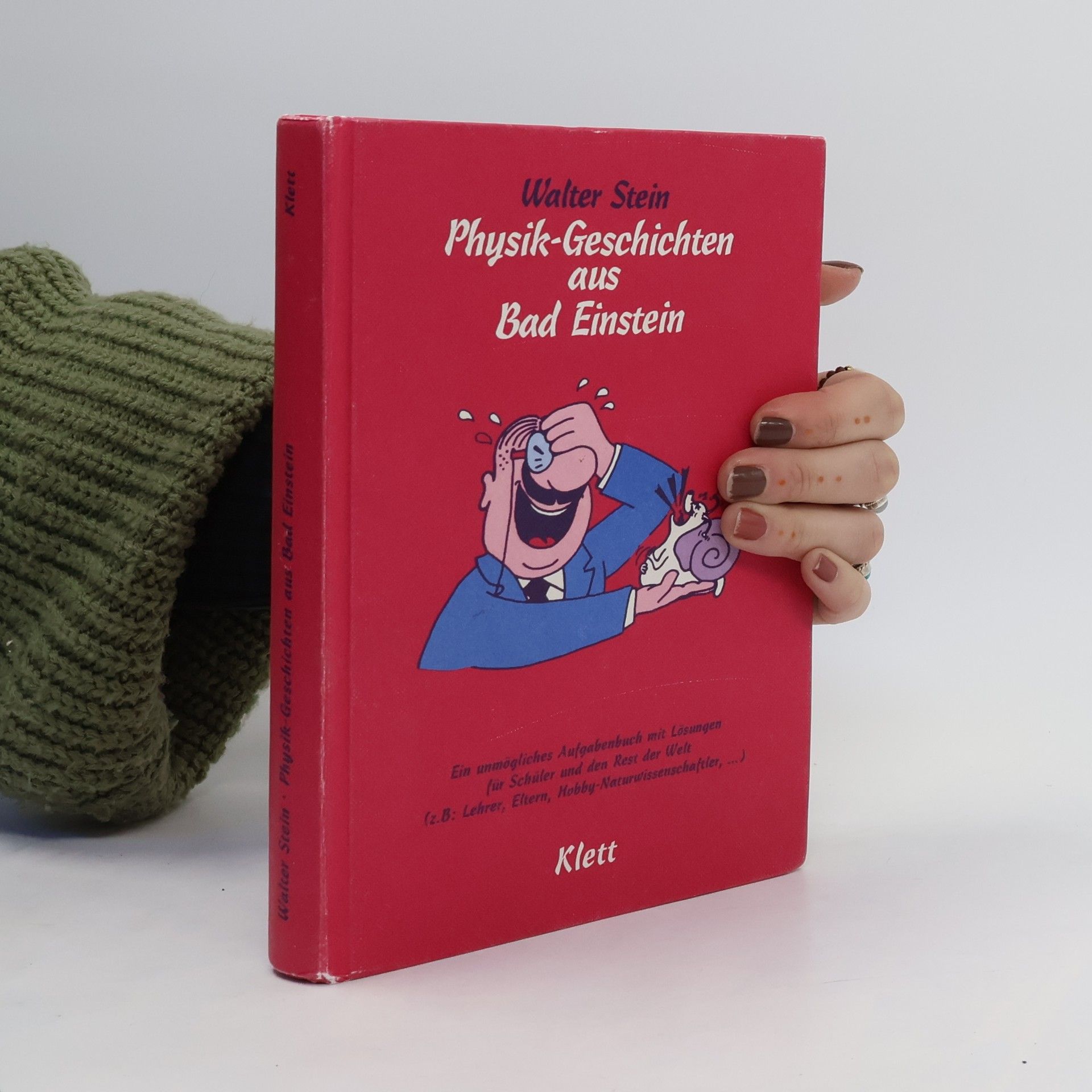 Walter Stein Physik-Geschichten aus Bad Einstein