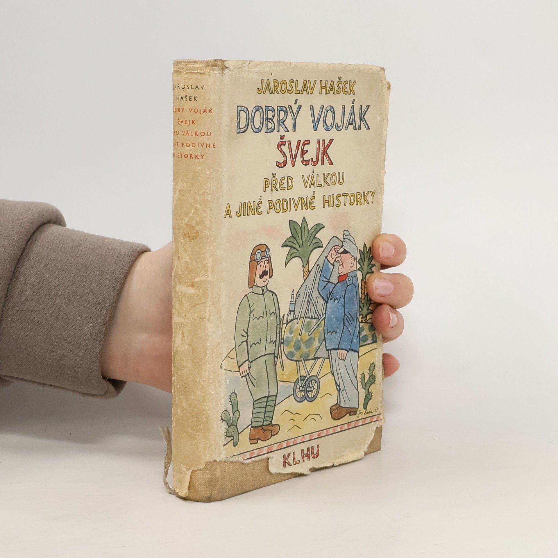 Jaroslav Hašek Dobrý voják Švejk před válkou a jiné podivné historky