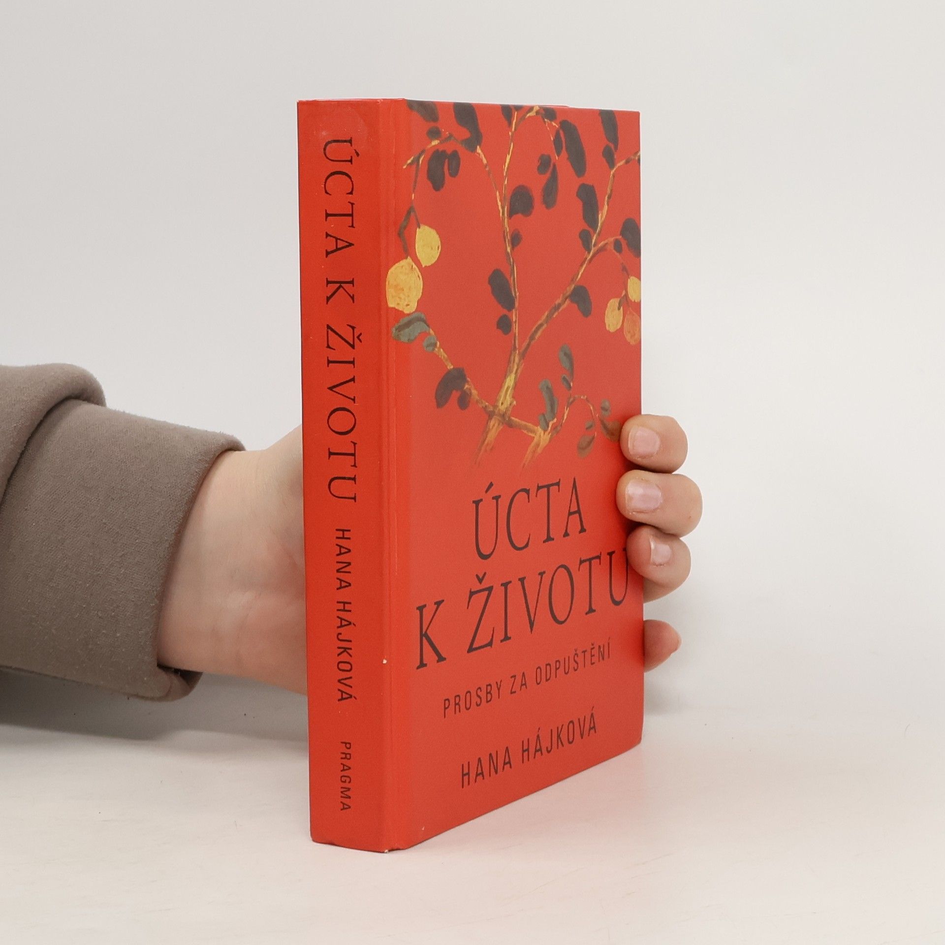 Hana Hájková Úcta k životu