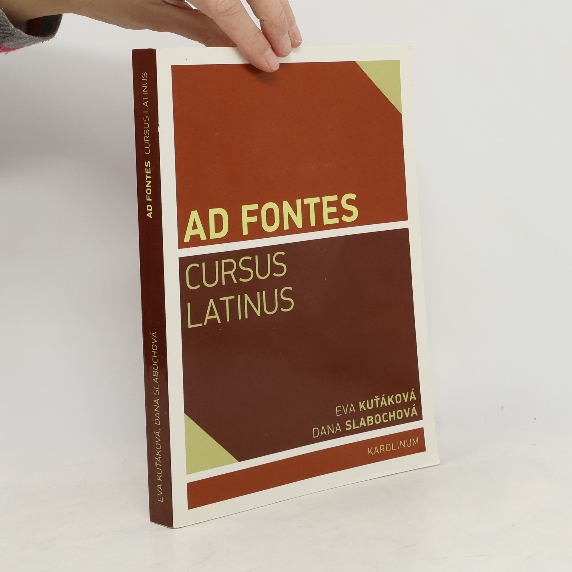 Eva Kuťáková Ad fontes Ad fontes : cursus latinus