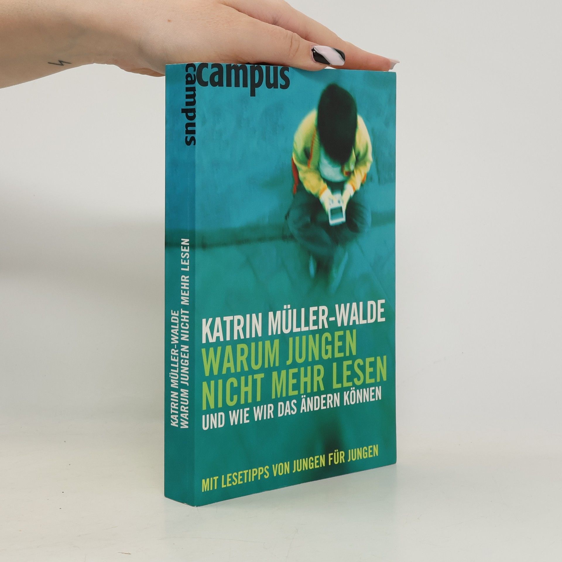 Katrin Müller-Hohenstein Warum Jungen nicht mehr lesen und wie wir das ändern können