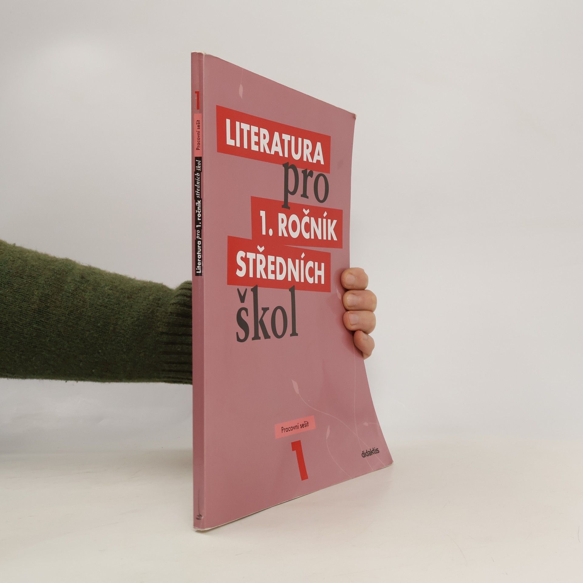 Various authors Literatura pro 1. ročník středních škol. Pracovní sešit
