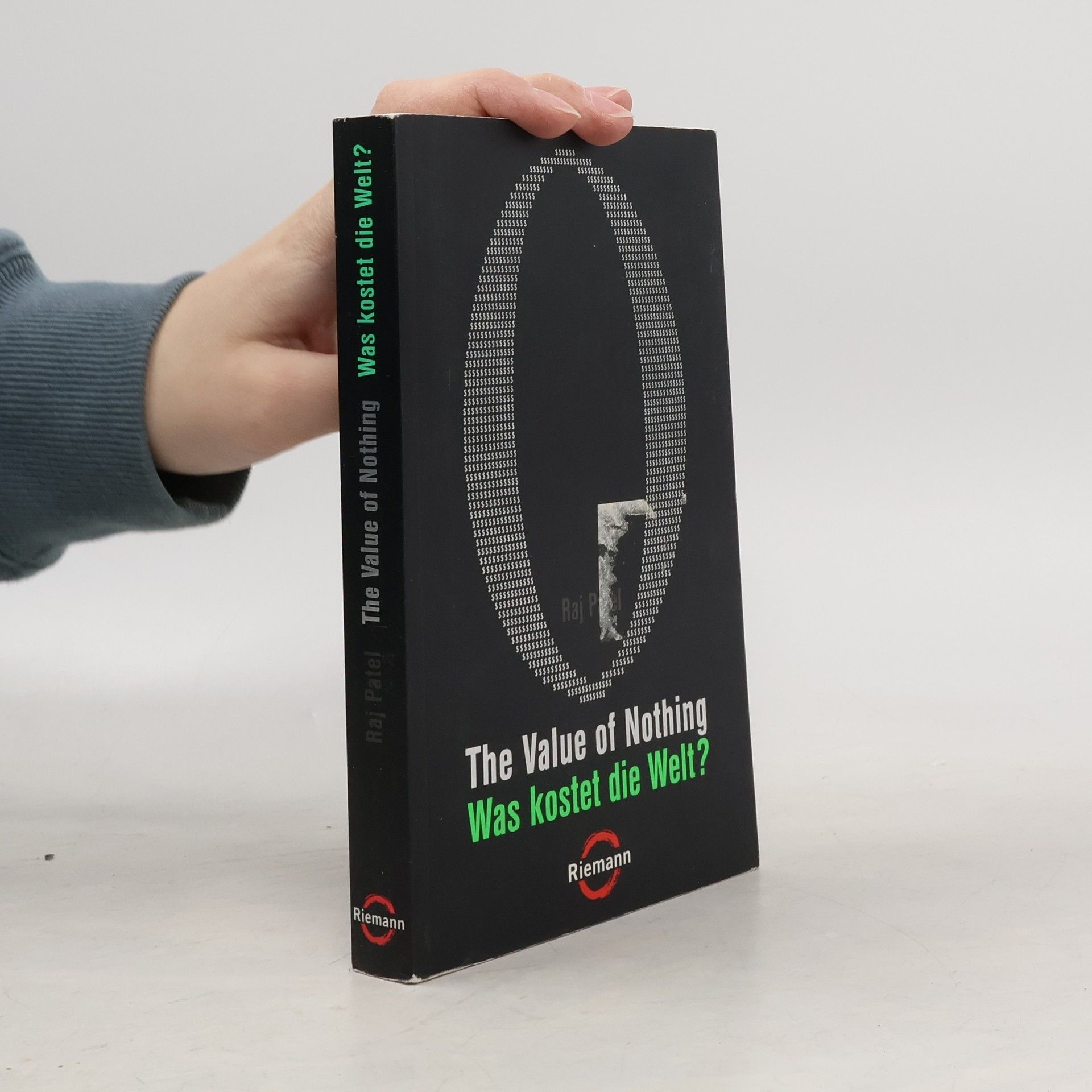 Raj Patel The value of nothing