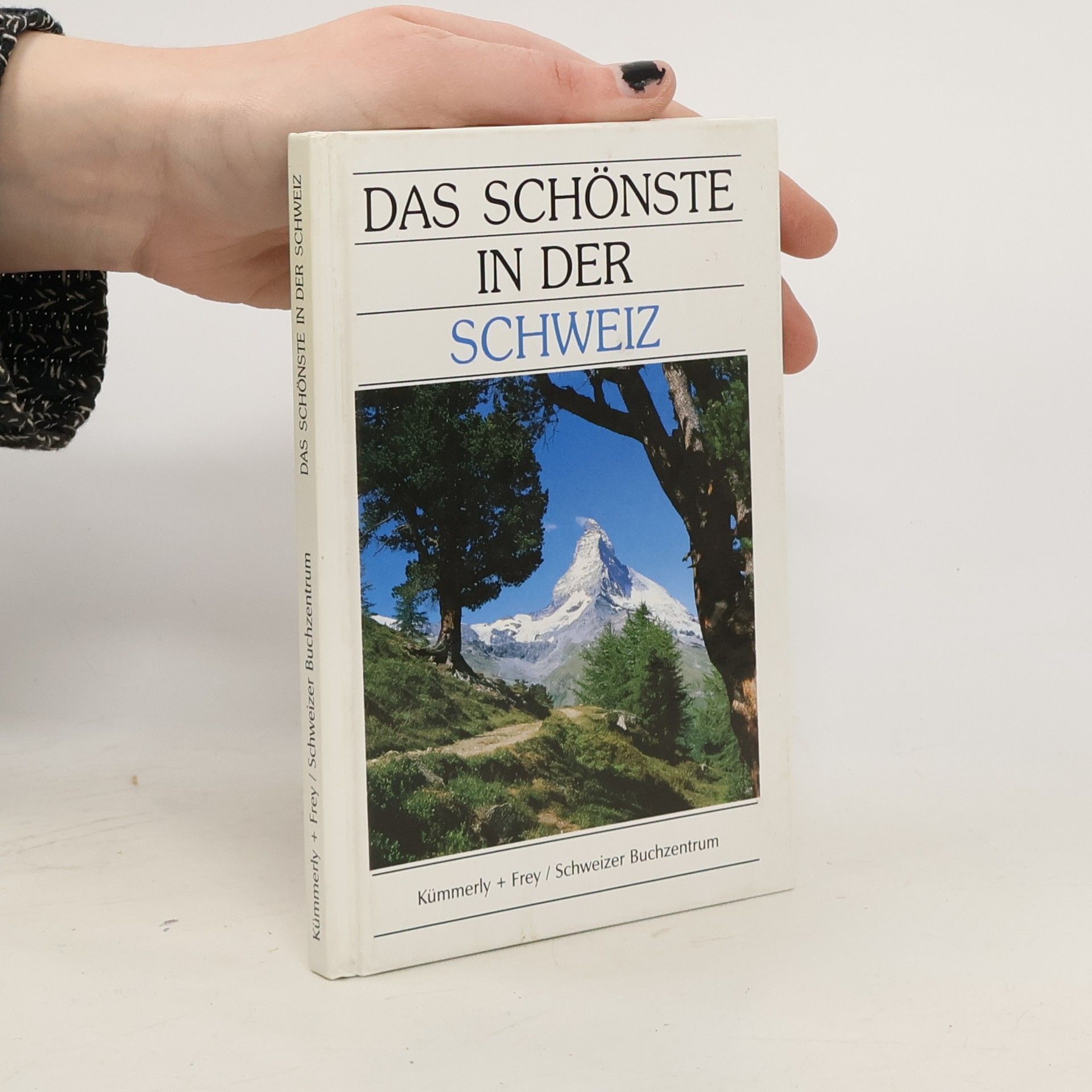 Das Schönste in der Schweiz