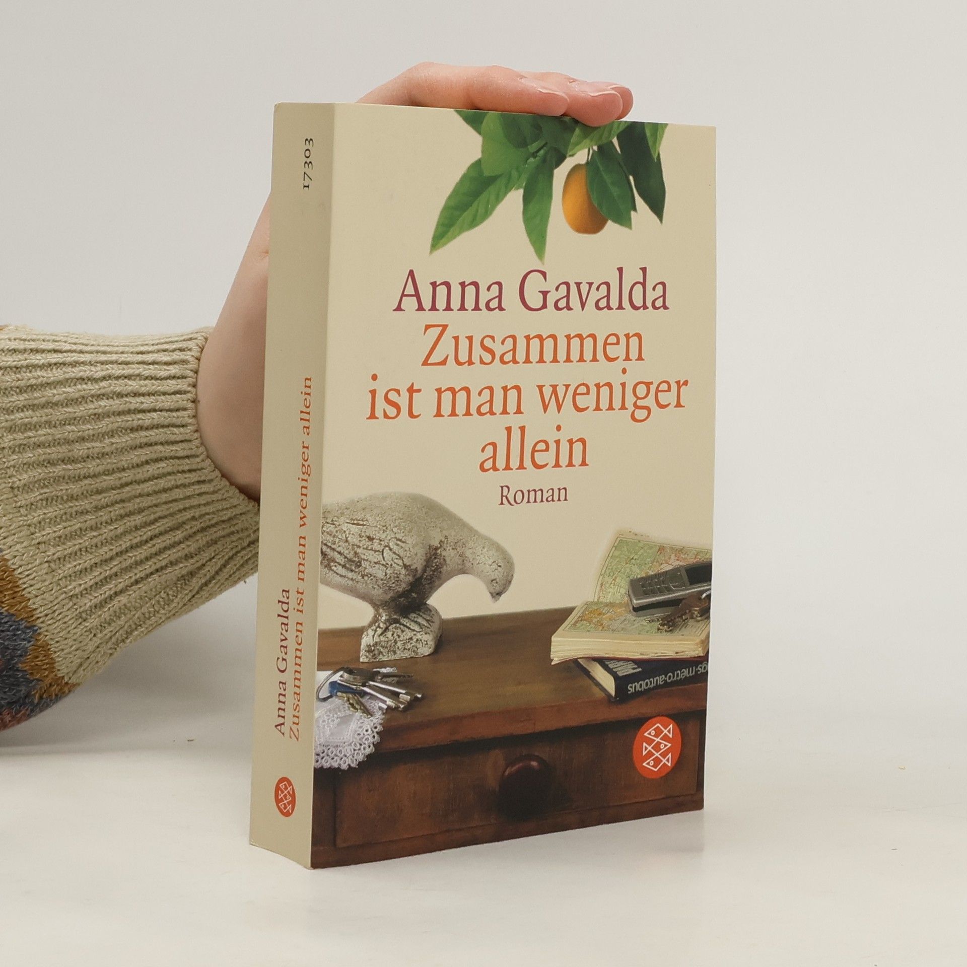 Anna Gavalda Zusammen ist man weniger allein