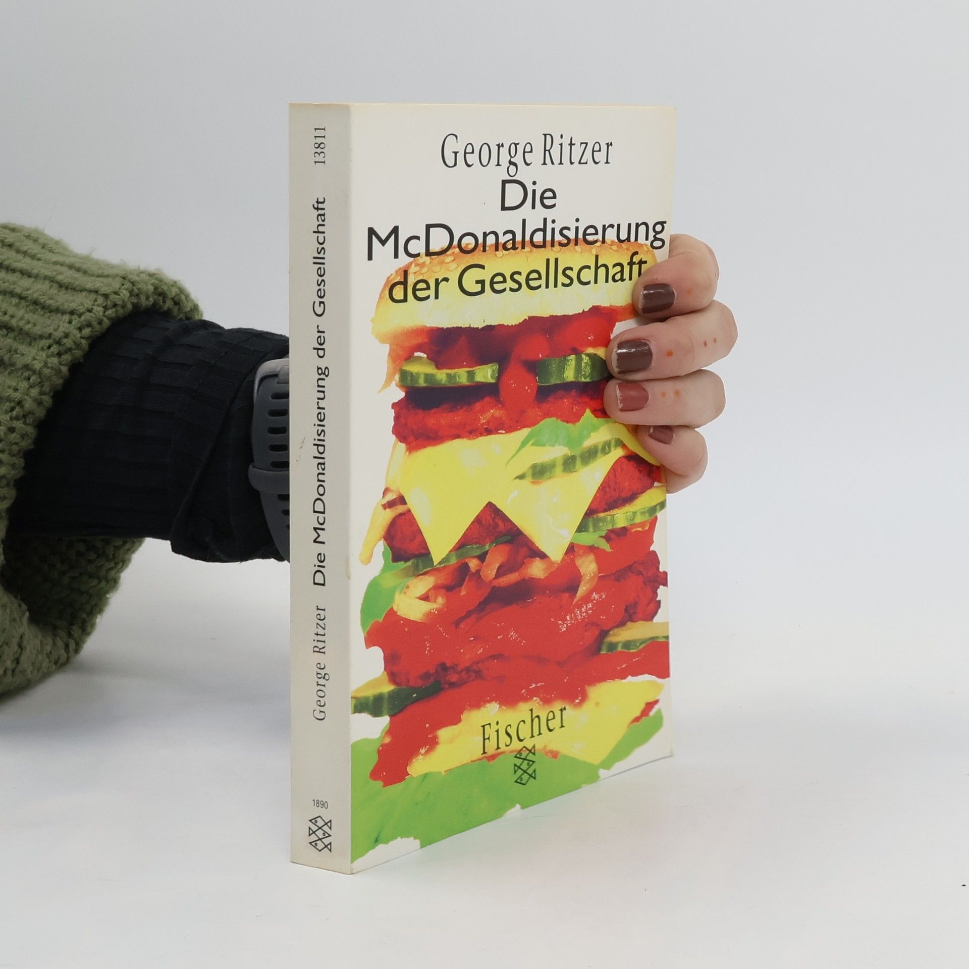 George Ritzer Die McDonaldisierung der Gesellschaft