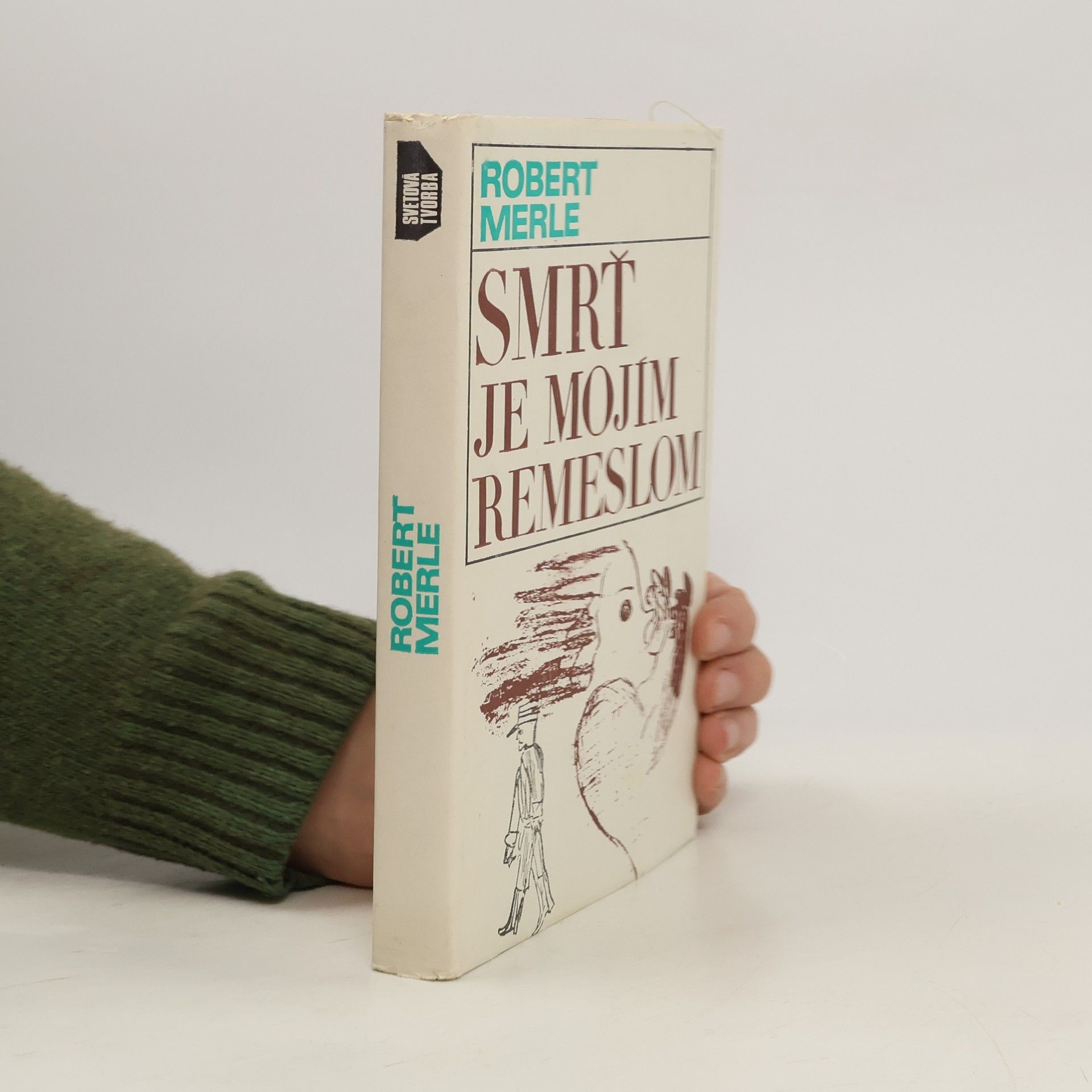 Robert Merle Smrť je mojím remeslom