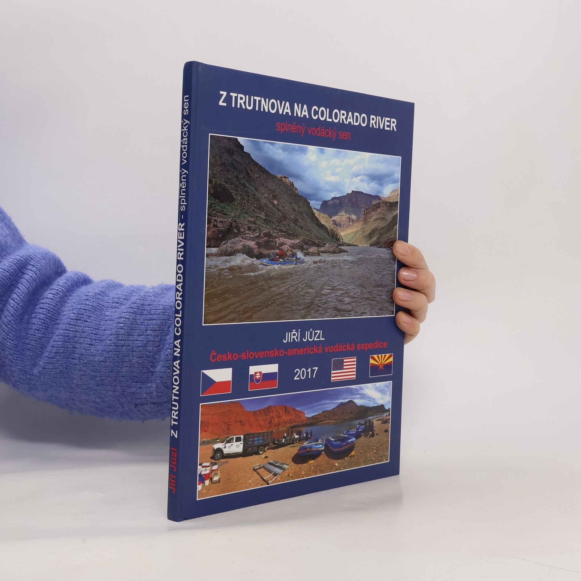 Jiří Jůzl Z Trutnova na Colorado River