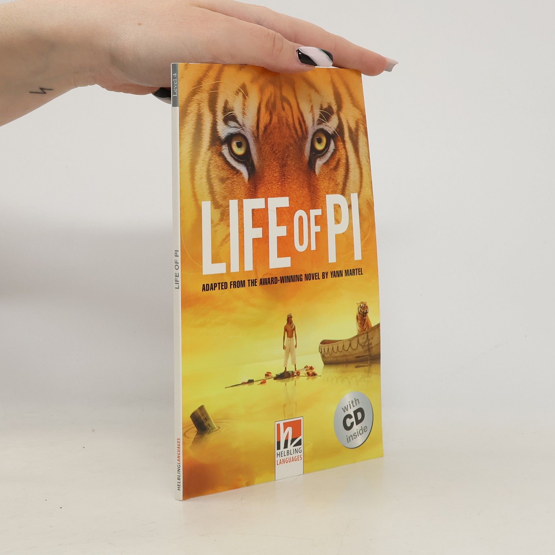 Yann Martel Helbling Readers - 4: Life of Pi