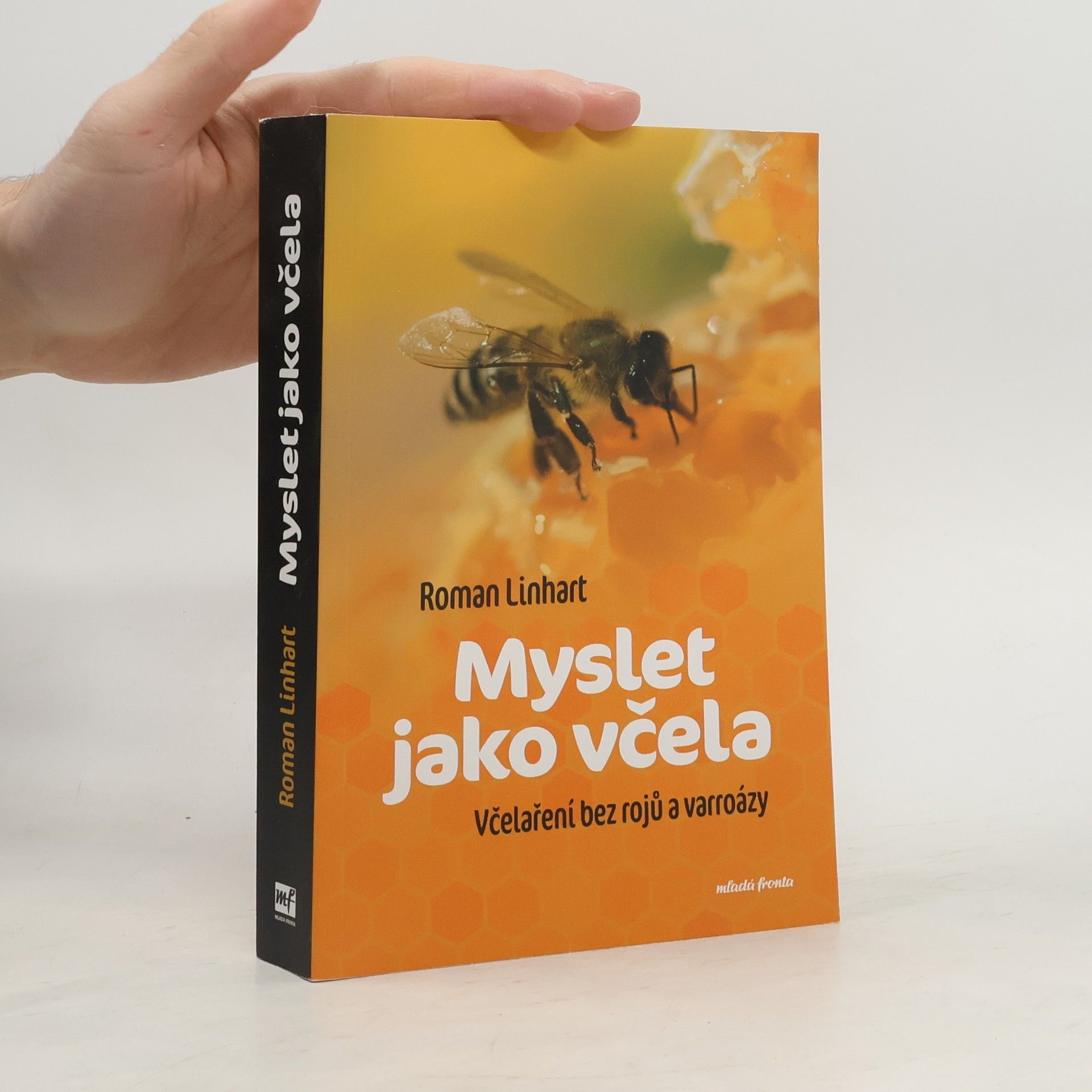 Myslet jako včela : včelaření bez rojů a varroázy
