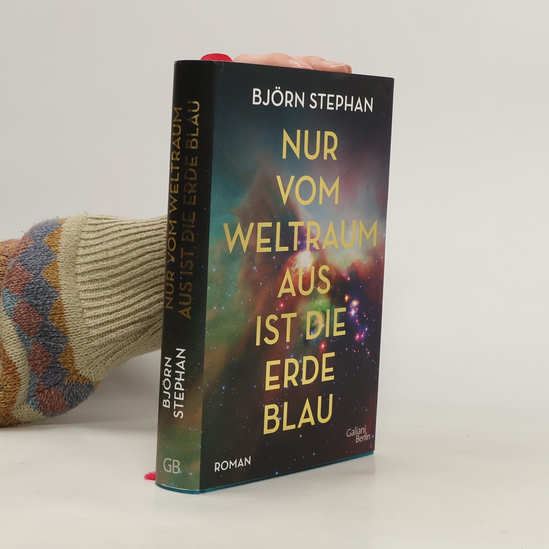 Björn Stephan Nur vom Weltraum aus ist die Erde blau