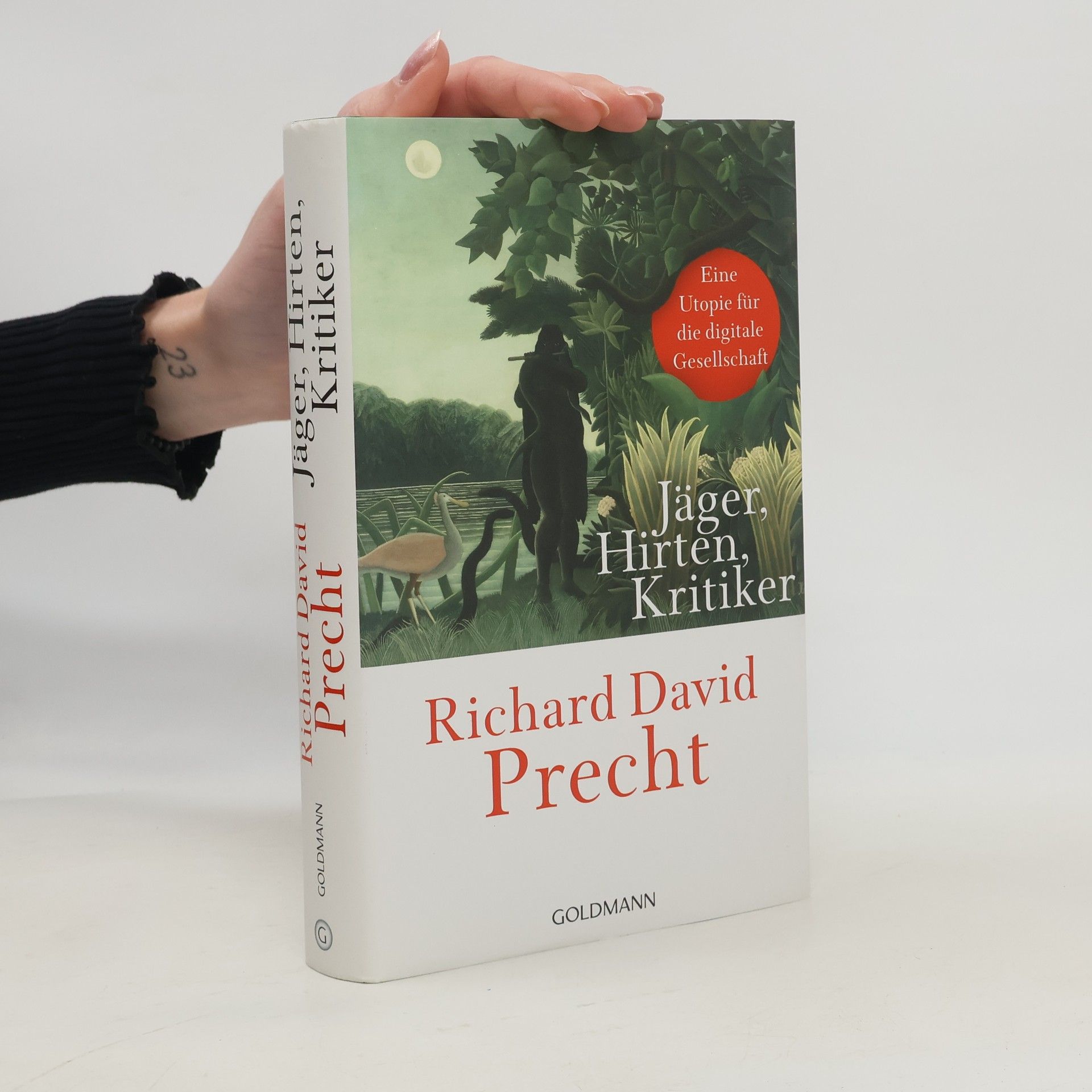 Richard David Precht Jäger, Hirten, Kritiker