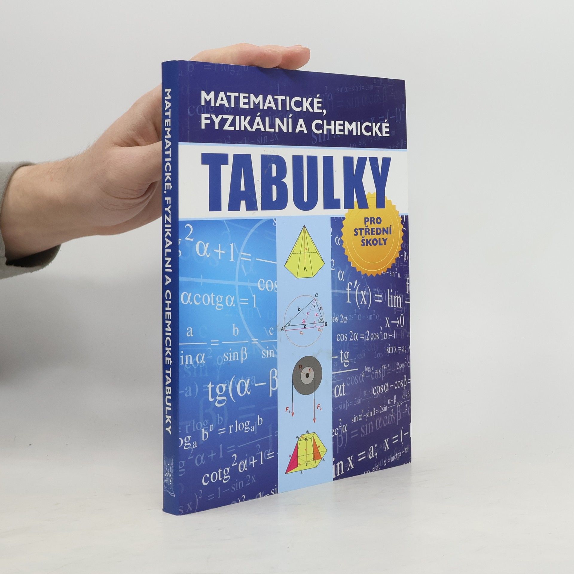 Radek Chajda Matematické, fyzikální a chemické tabulky pro střední školy