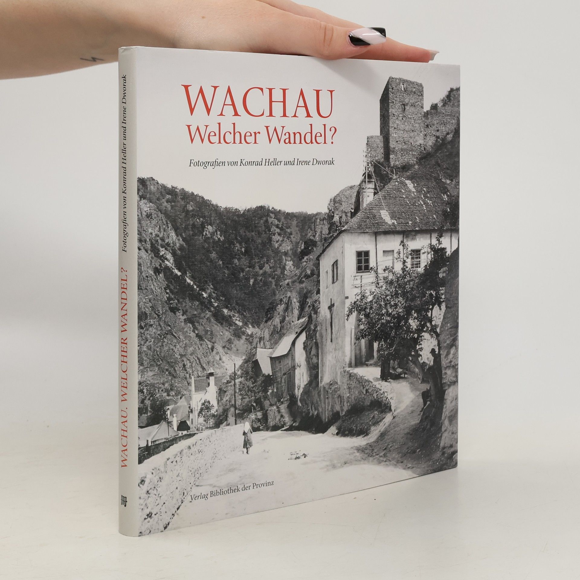 Konrad Heller Wachau - Welcher Wandel?
