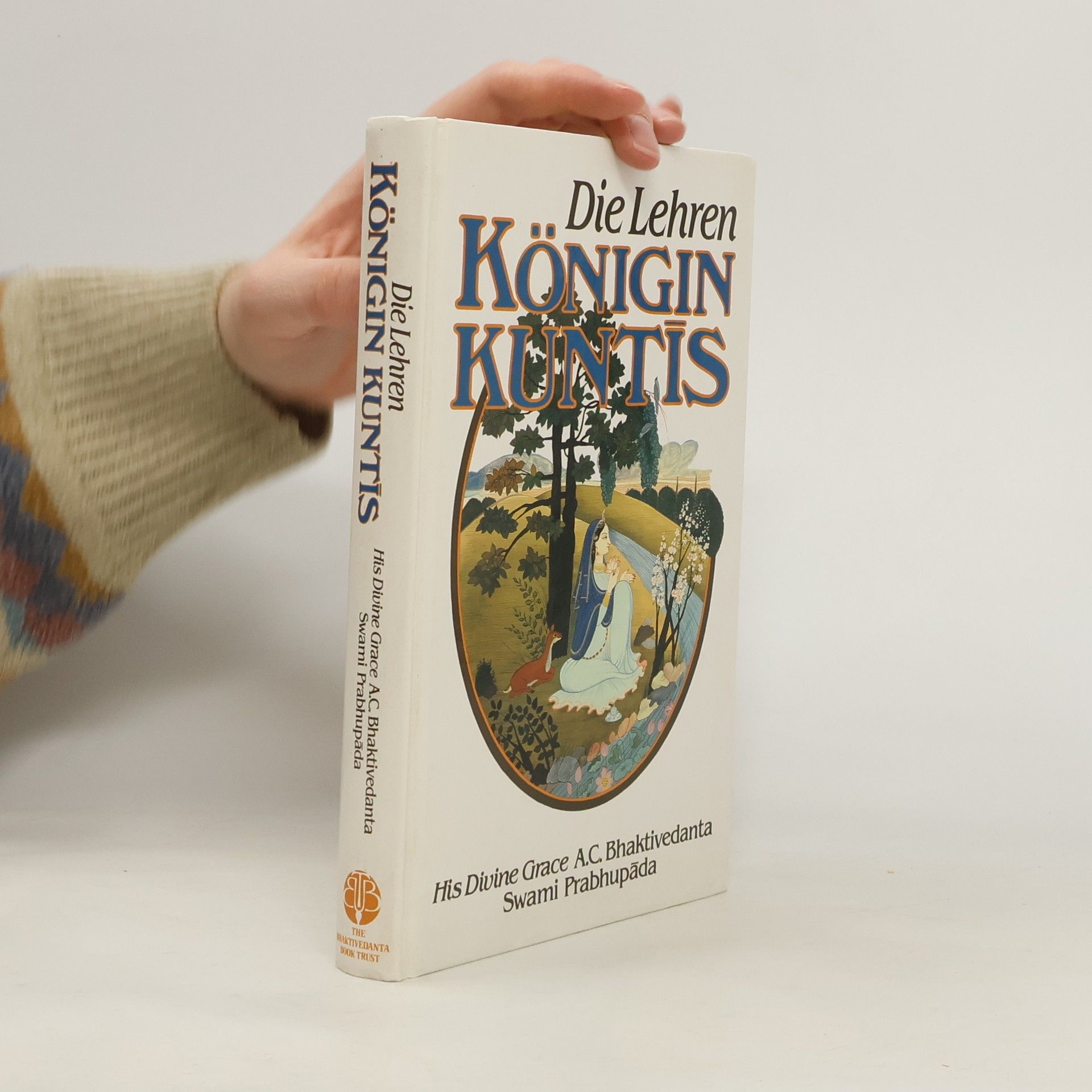 A.C. Bhaktivedanta Swami Prabhupada Die Lehren Königin Kuntīs