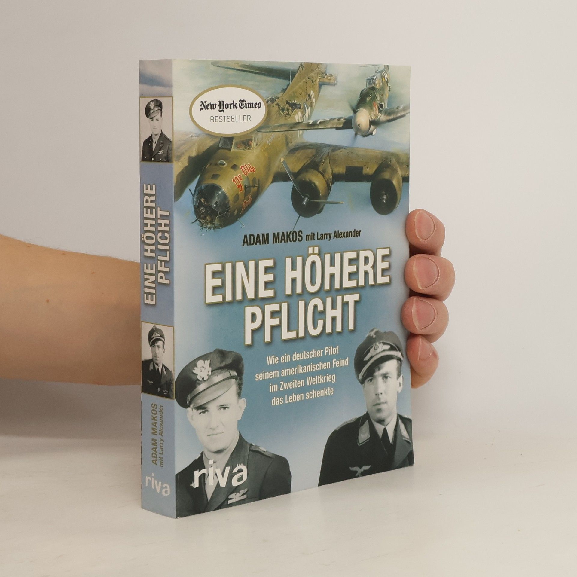 Adam Makos Eine höhere Pflicht