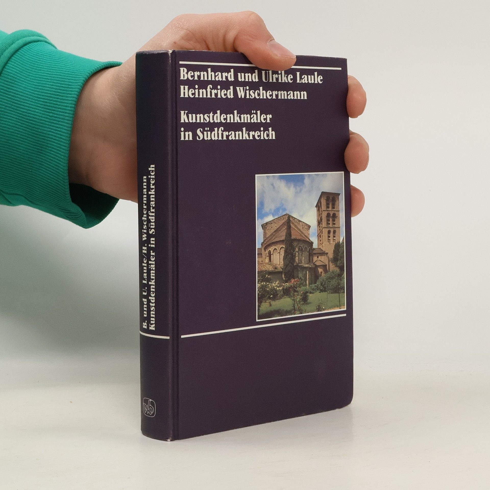 Ulrike Laule Kunstdenkmäler in Südfrankreich