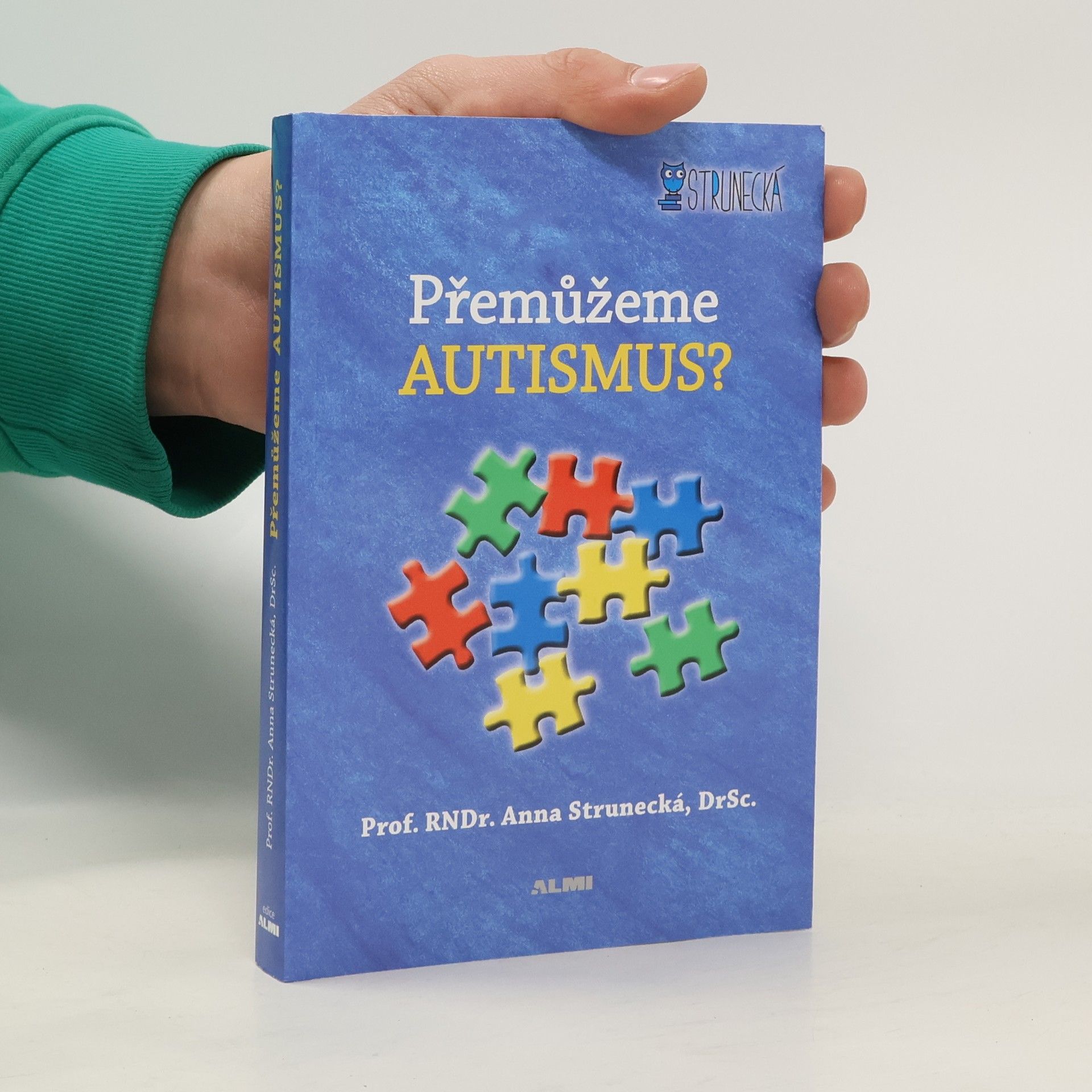 Anna Strunecká Přemůžeme autismus?