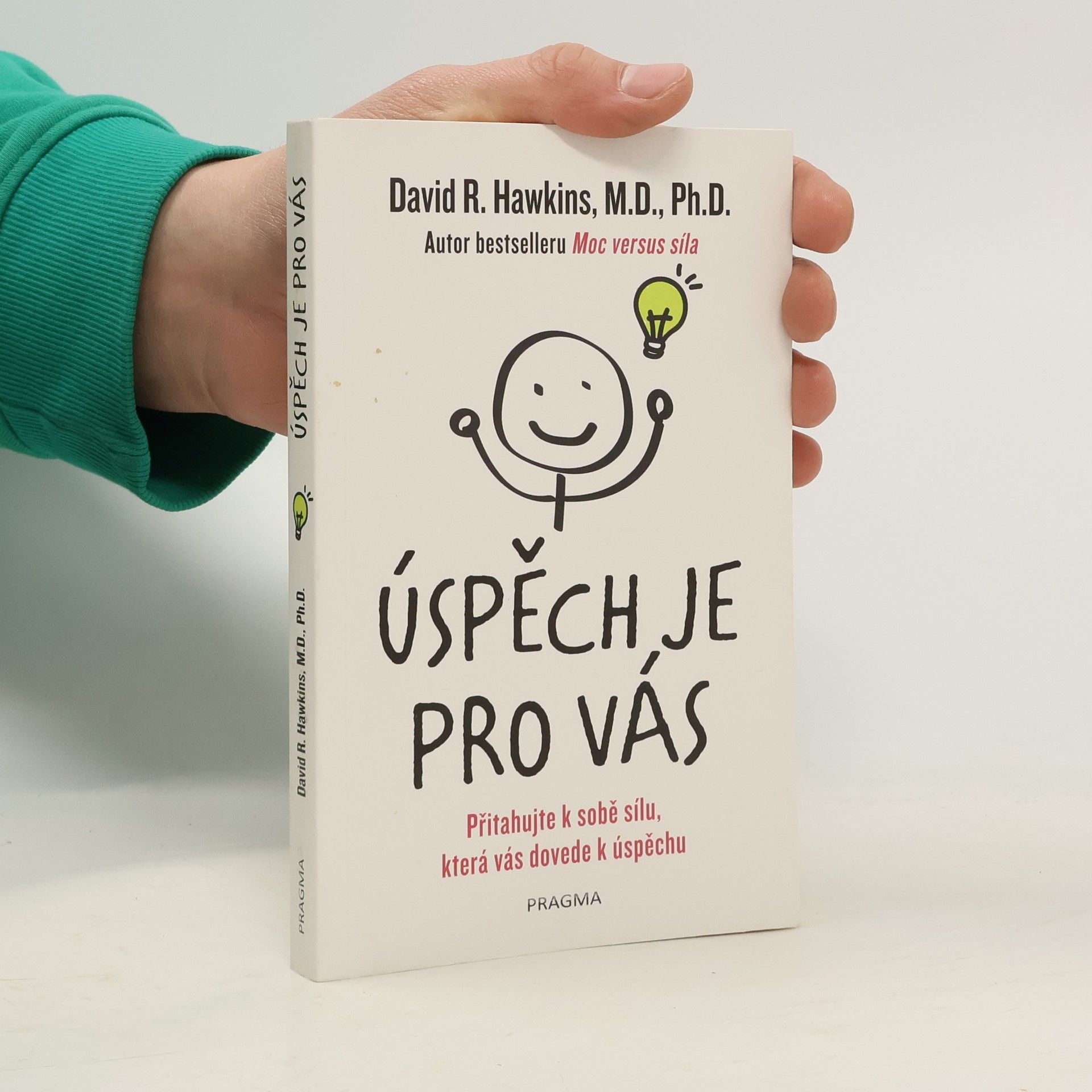 David R. Hawkins Úspěch je pro vás