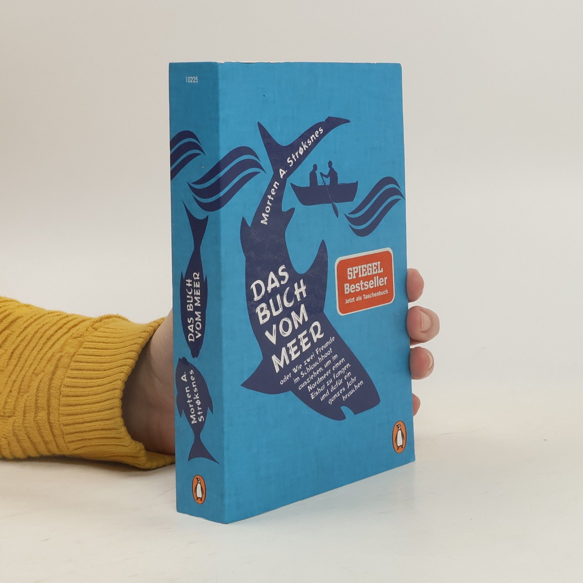 Morten Strøksnes Das Buch vom Meer oder Wie zwei Freunde im Schlauchboot ausziehen, um im Nordmeer einen Eishai zu fangen, und dafür ein ganzes Jahr brauchen