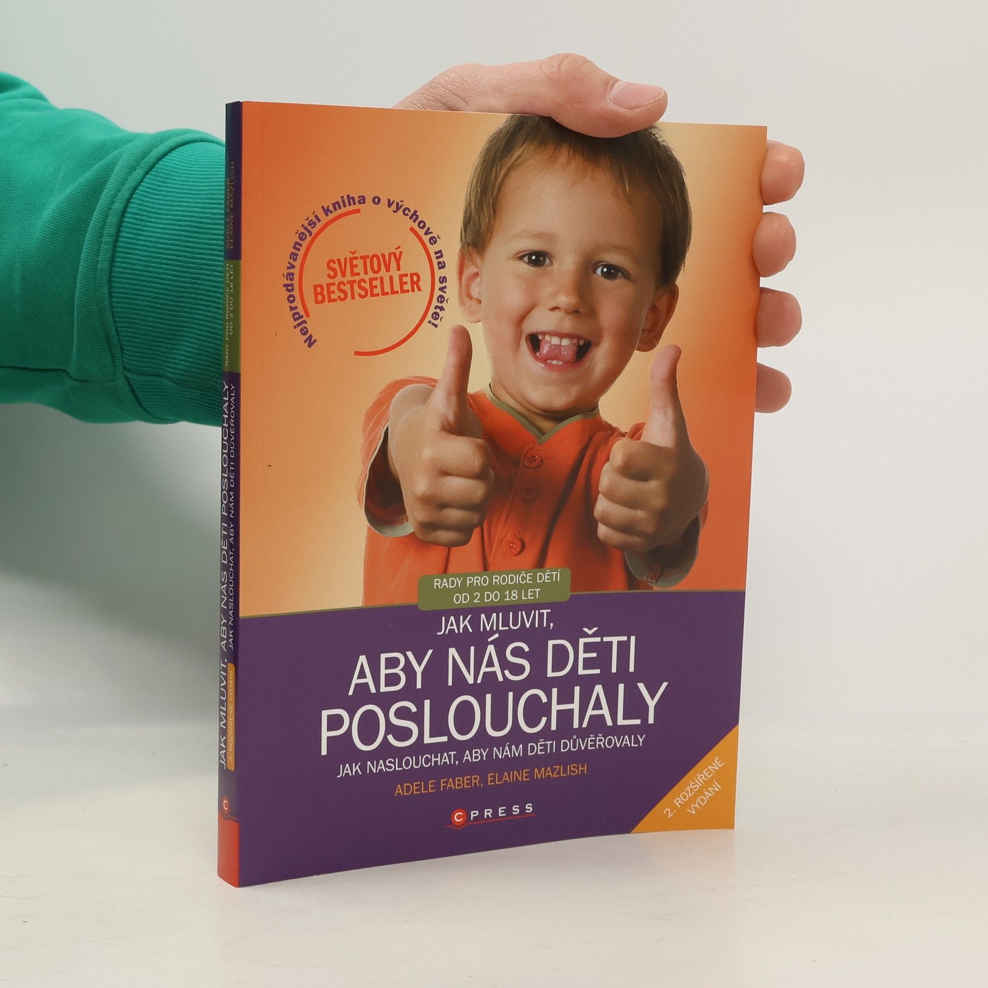 Adele Faber Jak mluvit, aby nás děti poslouchaly, jak naslouchat, aby nám děti důvěřovaly