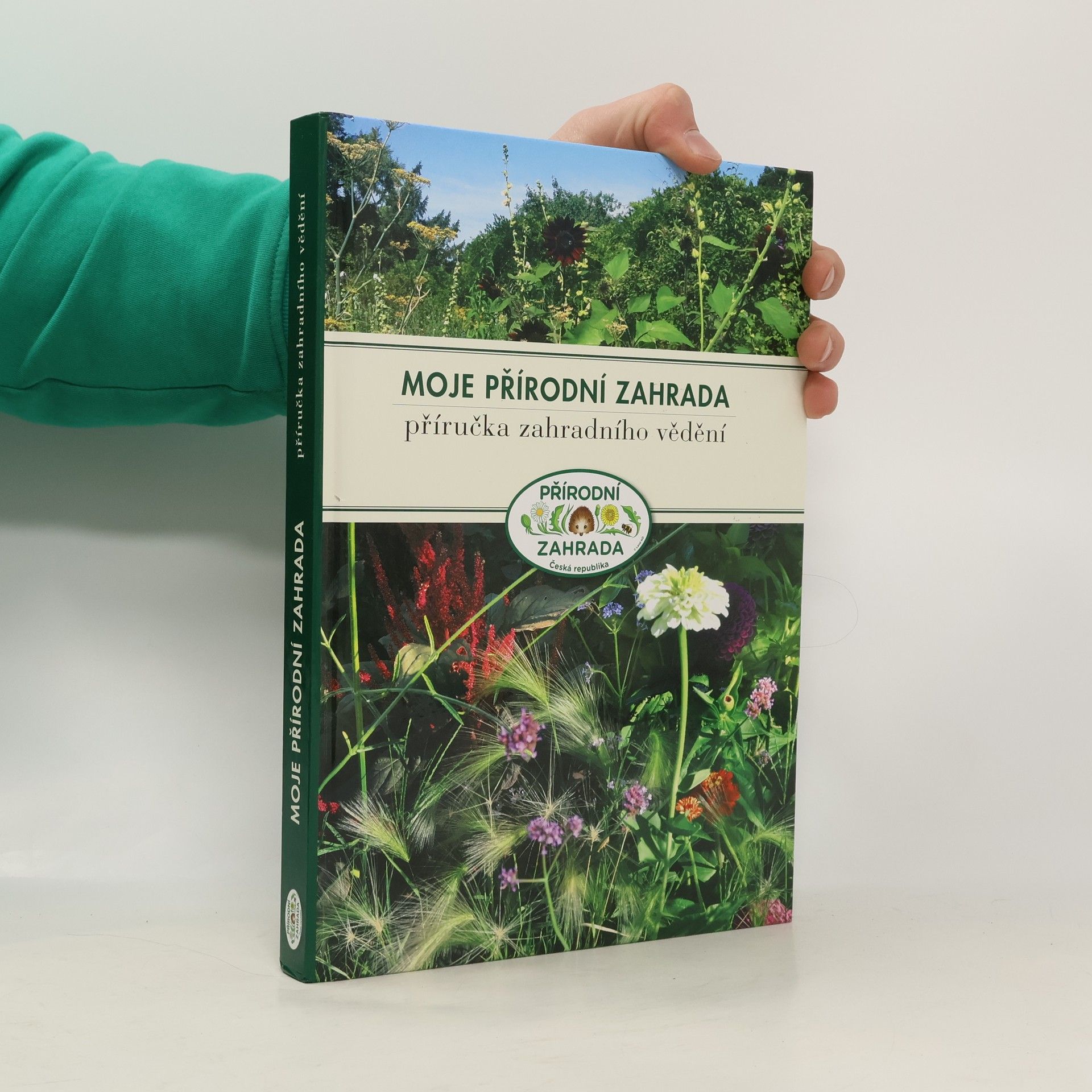 Werner Gamerith Moje přírodní zahrada