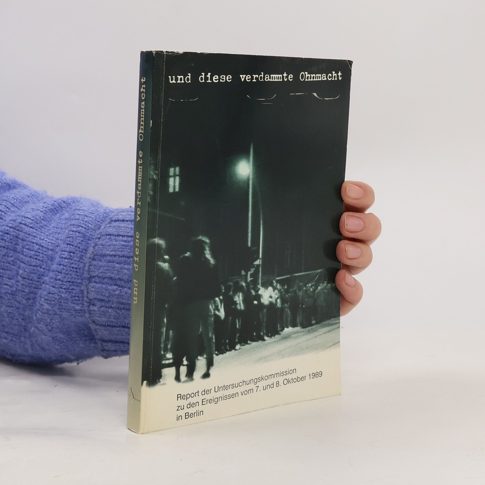 Daniela Dahn Und diese verdammte Ohnmacht