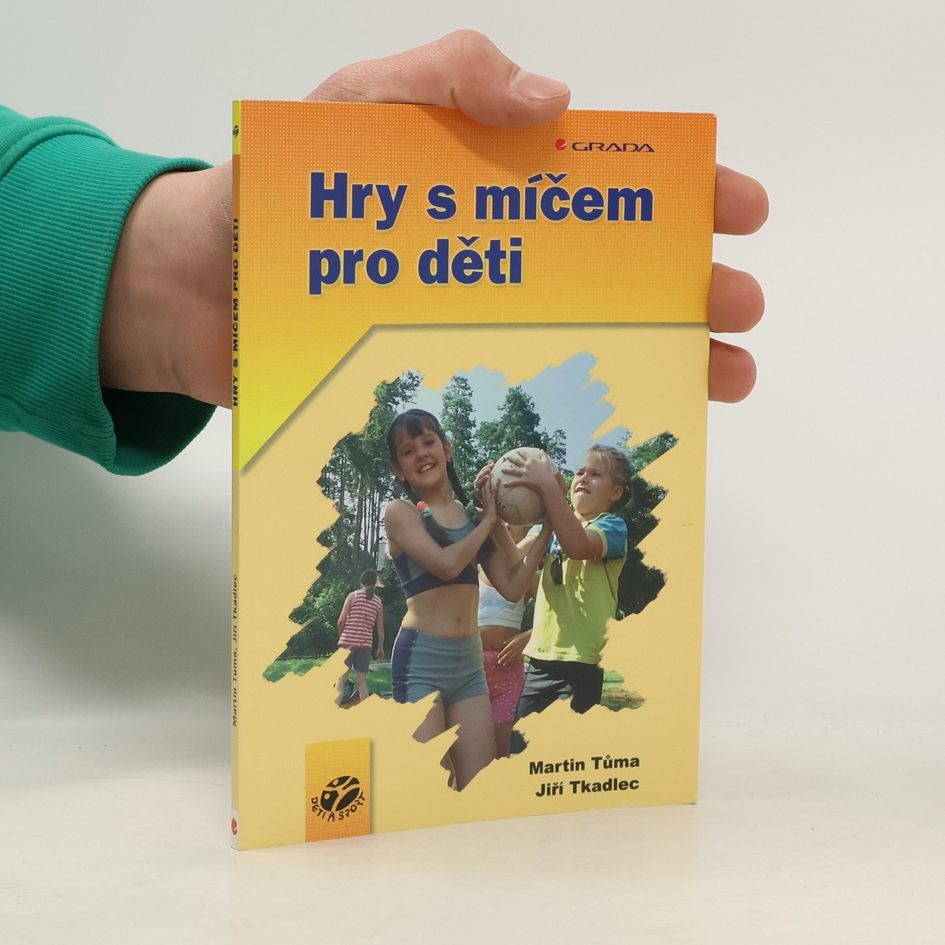 Jiří Tkadlec Hry s míčem pro děti