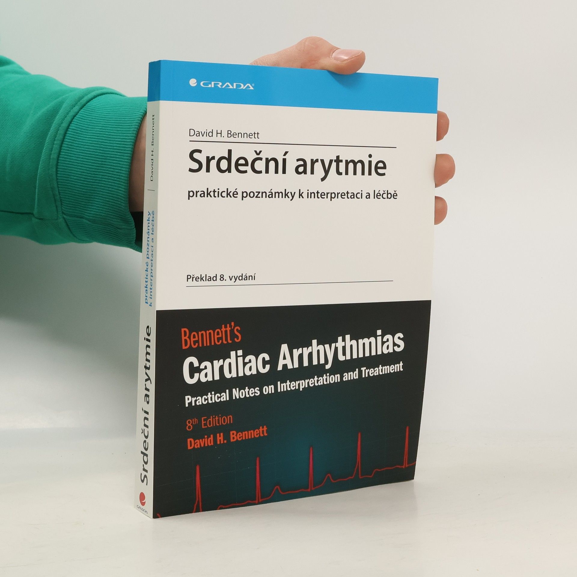 David Bennett Srdeční arytmie - praktické poznámky k interpretaci a léčbě