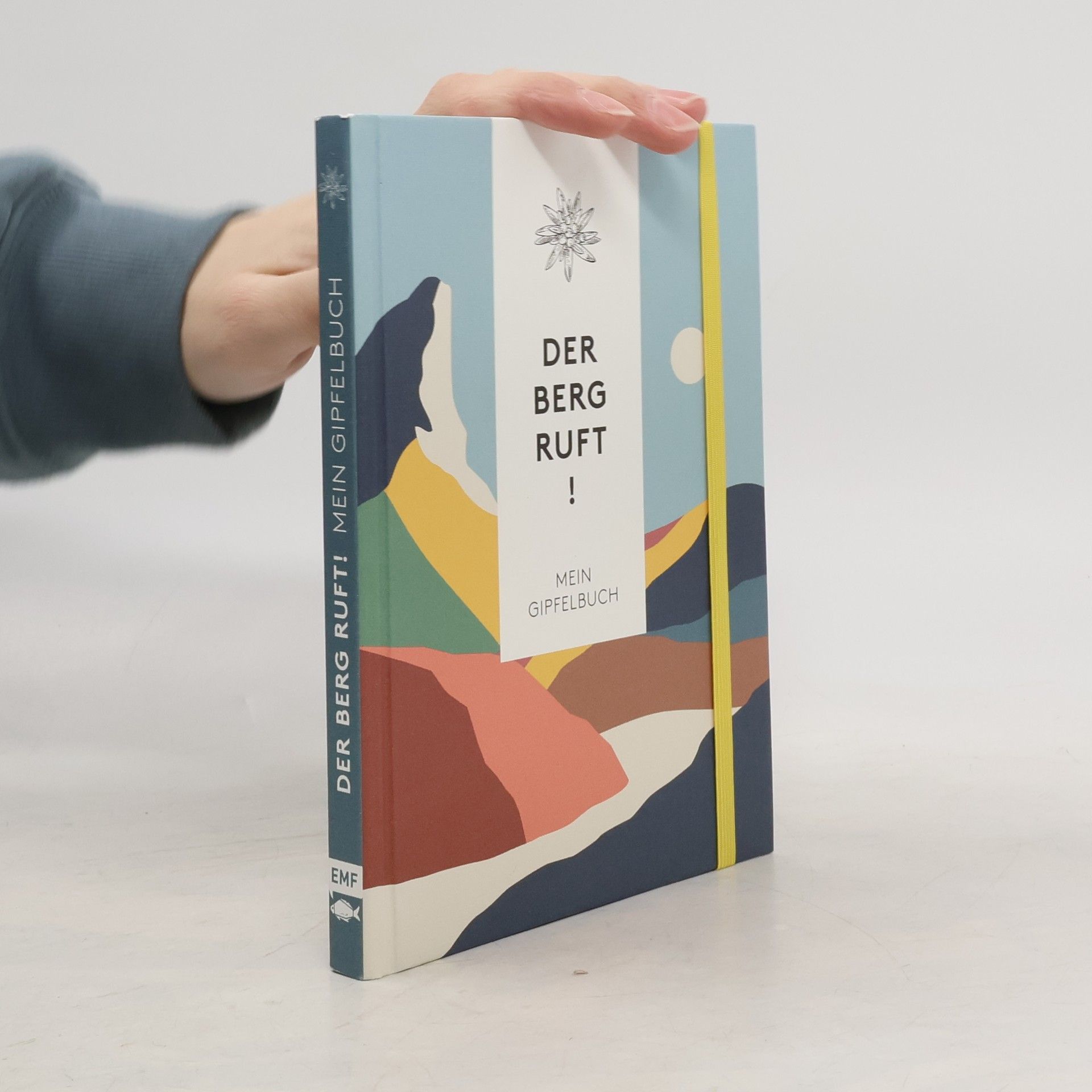 Autorenkollektiv Der Berg ruft! - Mein Gipfelbuch