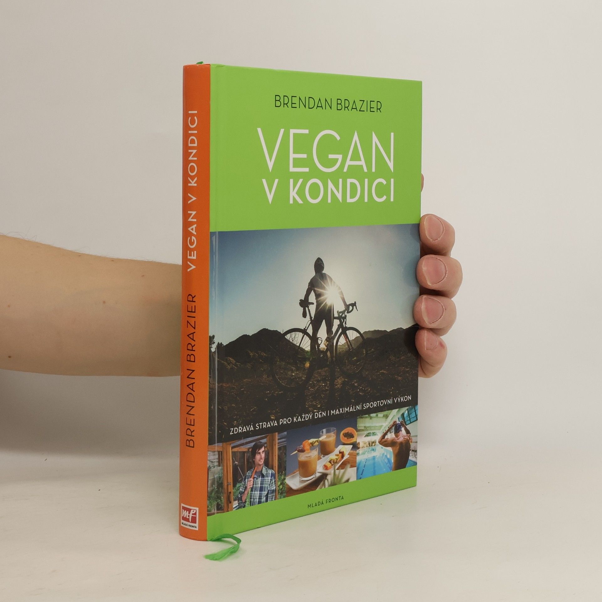 Brendan Brazier Vegan v kondici: Průvodce rostlinnou výživou pro optimální výkony ve sportu i v životě