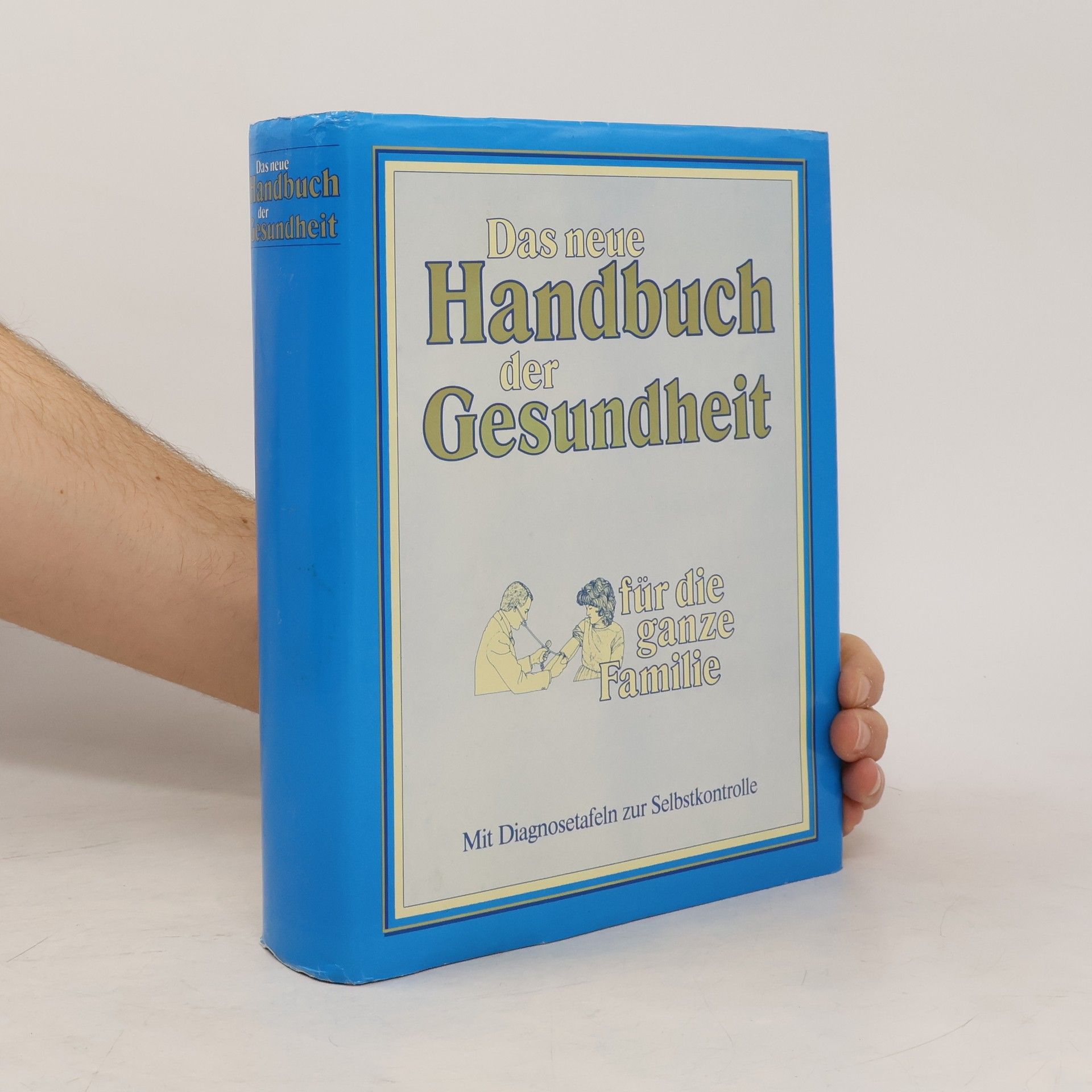 Autorenkollektiv Das neue Handbuch der Gesundheit für die ganze Familie