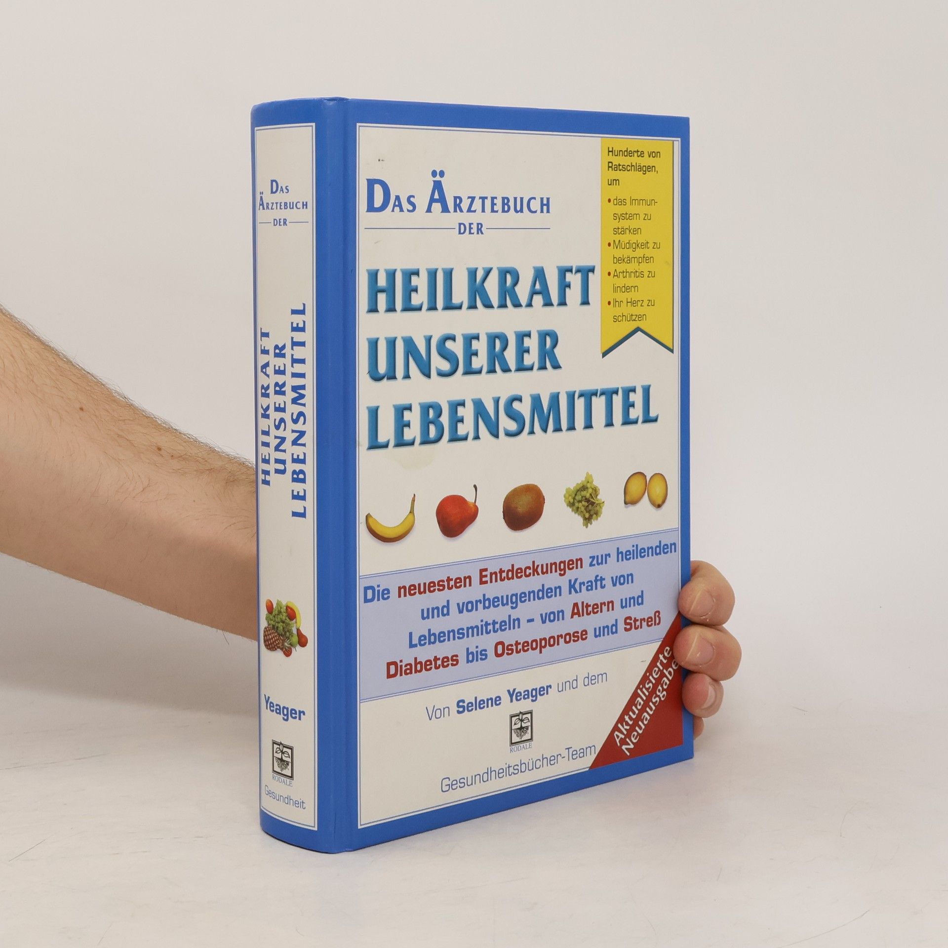 Selene Yeager Das Ärztebuch der Heilkraft unserer Lebensmittel