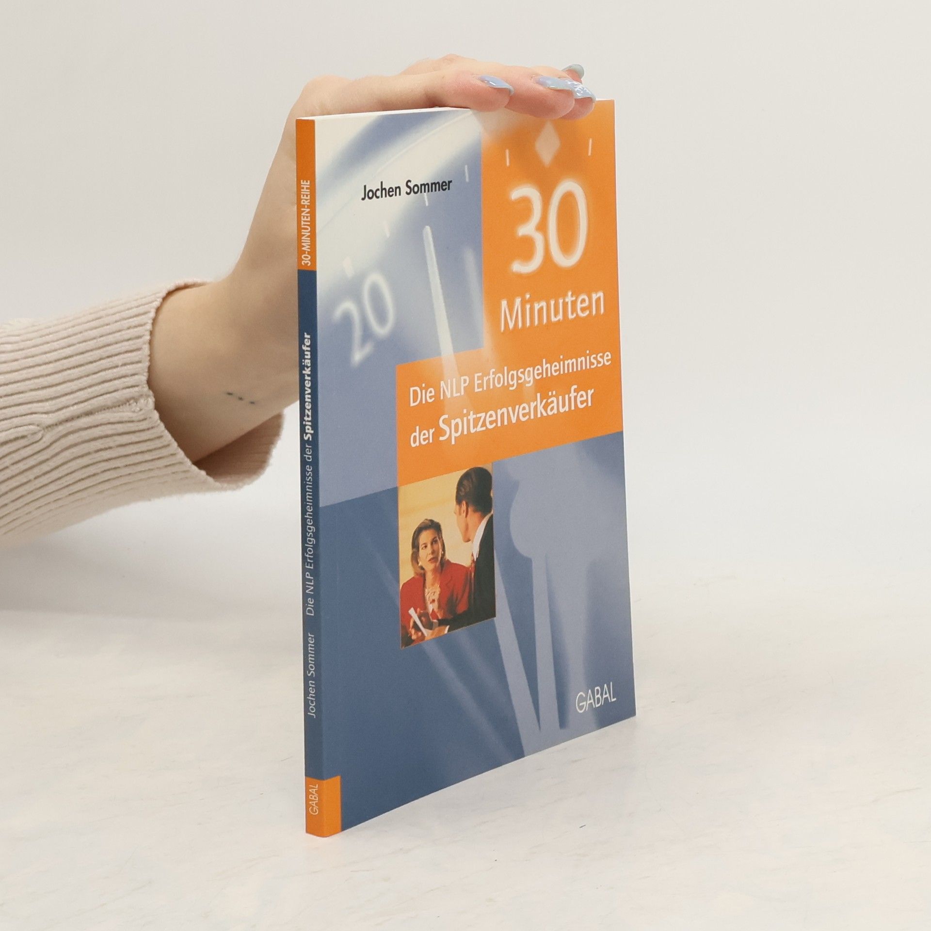 Jochen Sommer 30 Minuten für die NLP-Erfolgsgeheimnisse der Spitzenverkäufer