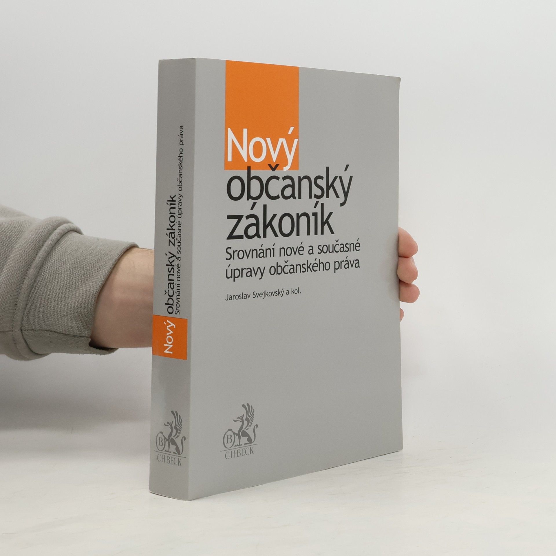 Jaroslav Svejkovský Nový občanský zákoník. Srovnání nové a současné úpravy občanského práva