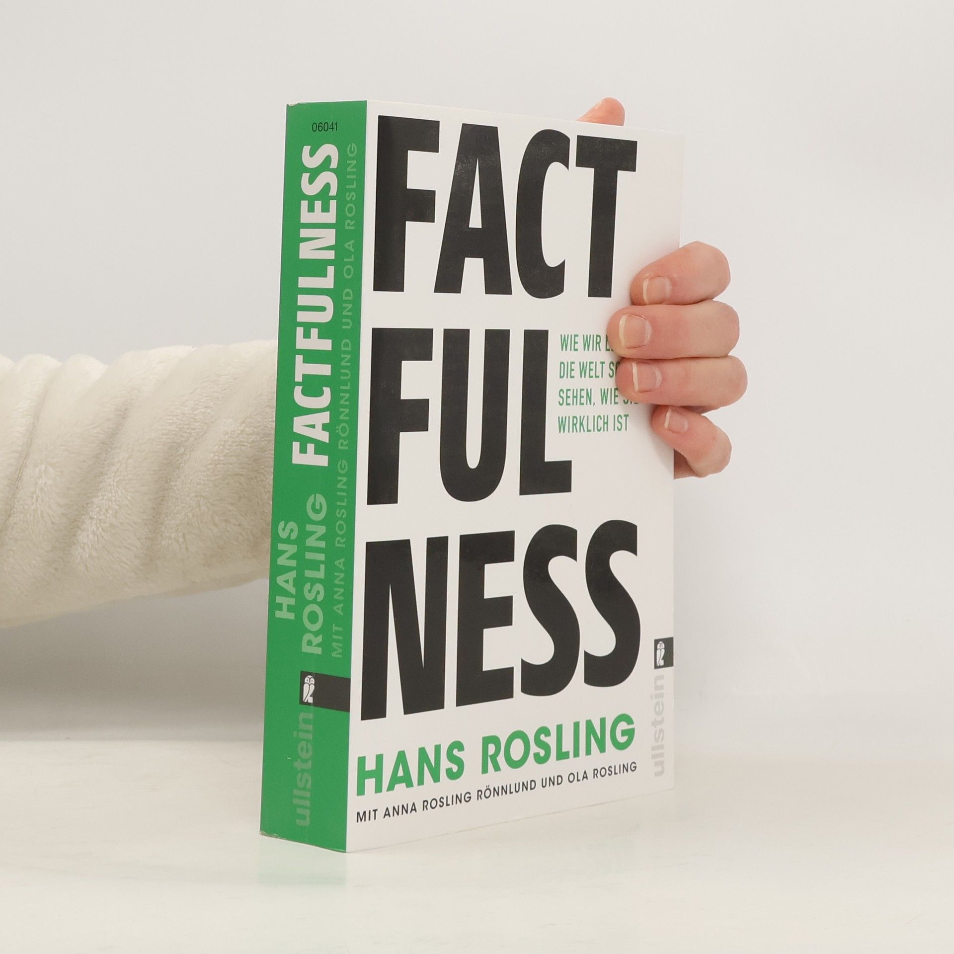 Factfulness: Wie wir lernen, die Welt so zu sehen, wie sie wirklich ist