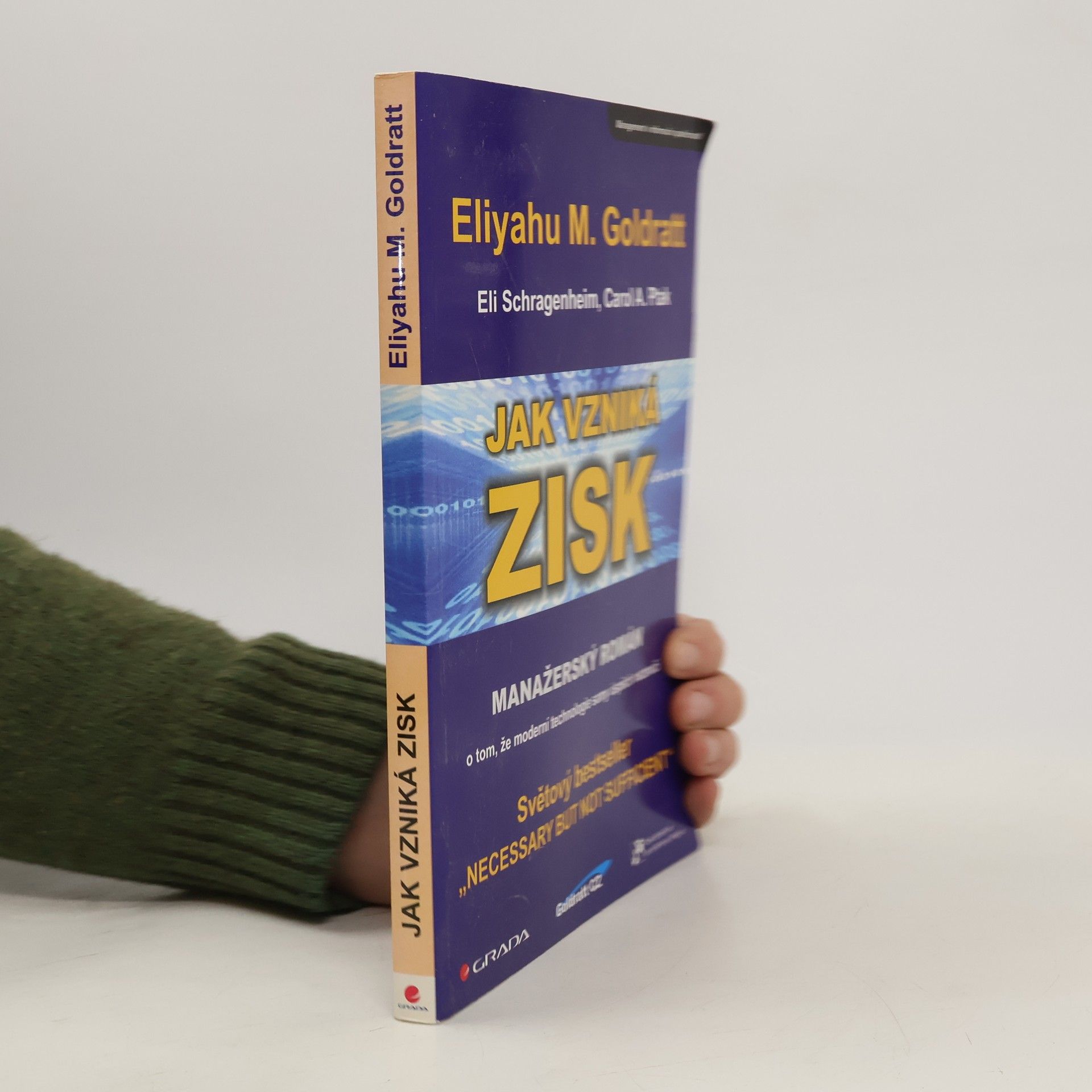 Eliyahu M. Goldratt Jak vzniká zisk